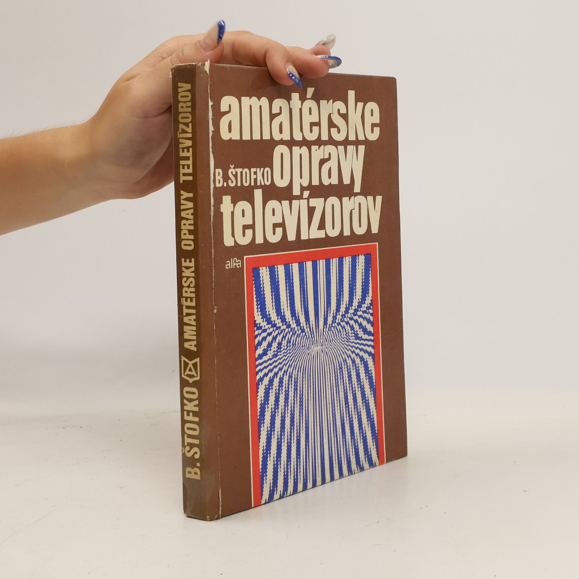 Branislav Štofko Amatérske opravy televízorov