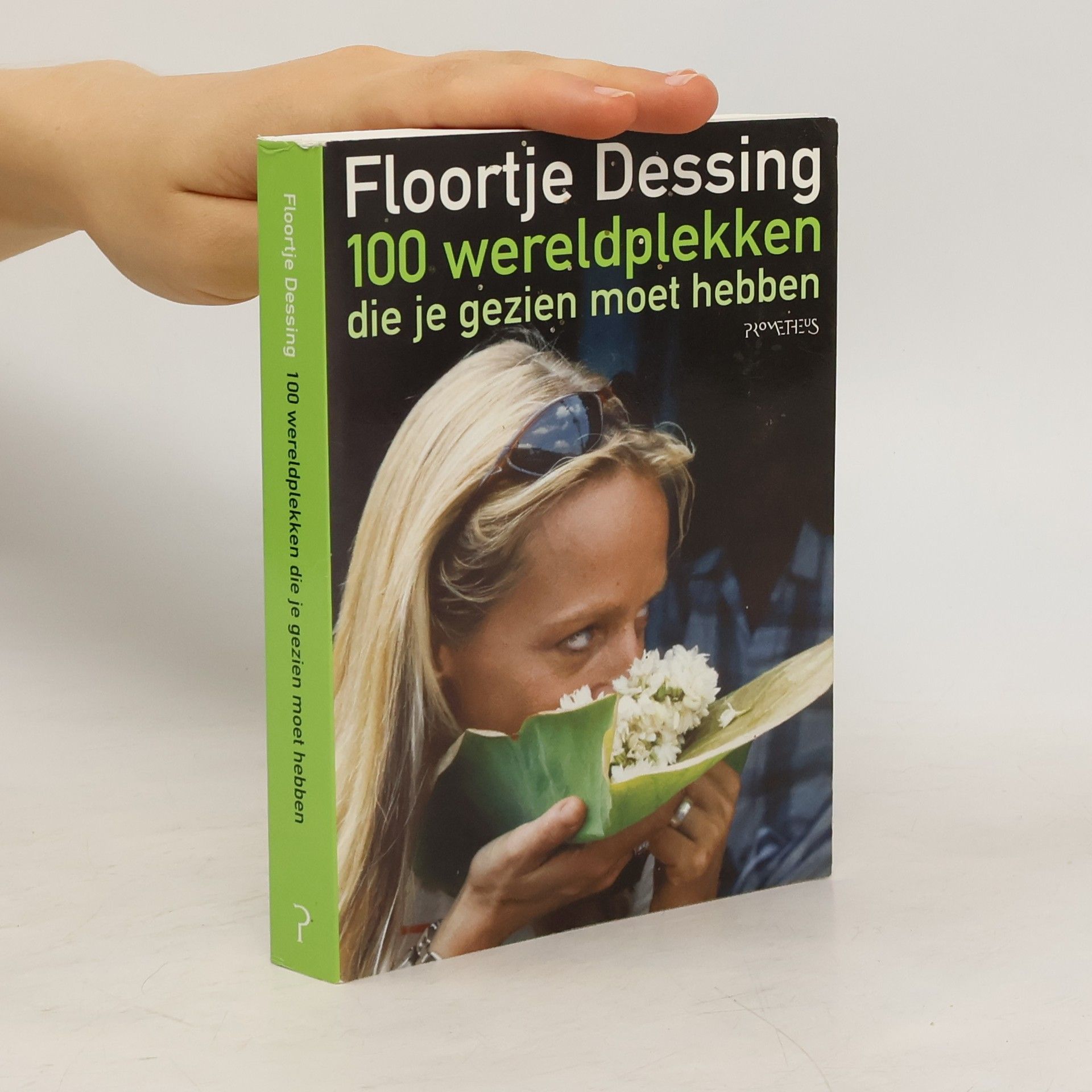 Floortje Dessing 100 Wereldplekken die je gezien moet hebben