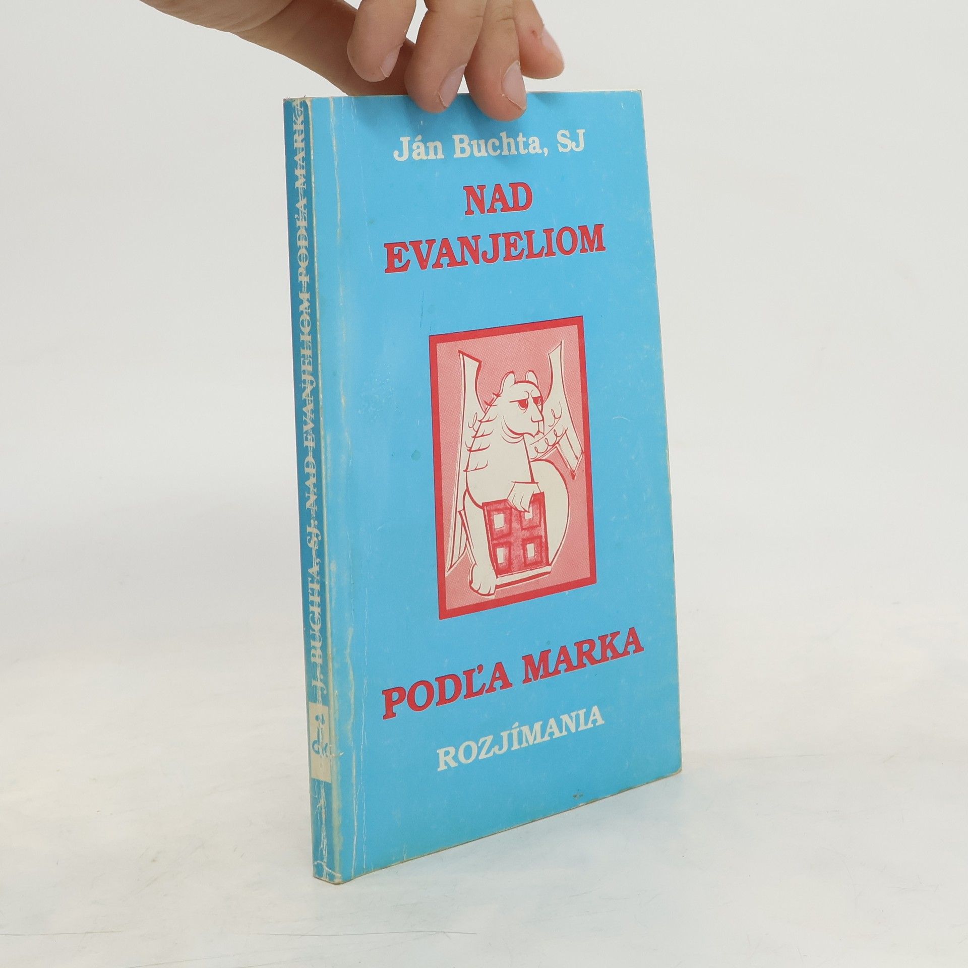 Ján Buchta Nad Evanjeliom podľa Marka