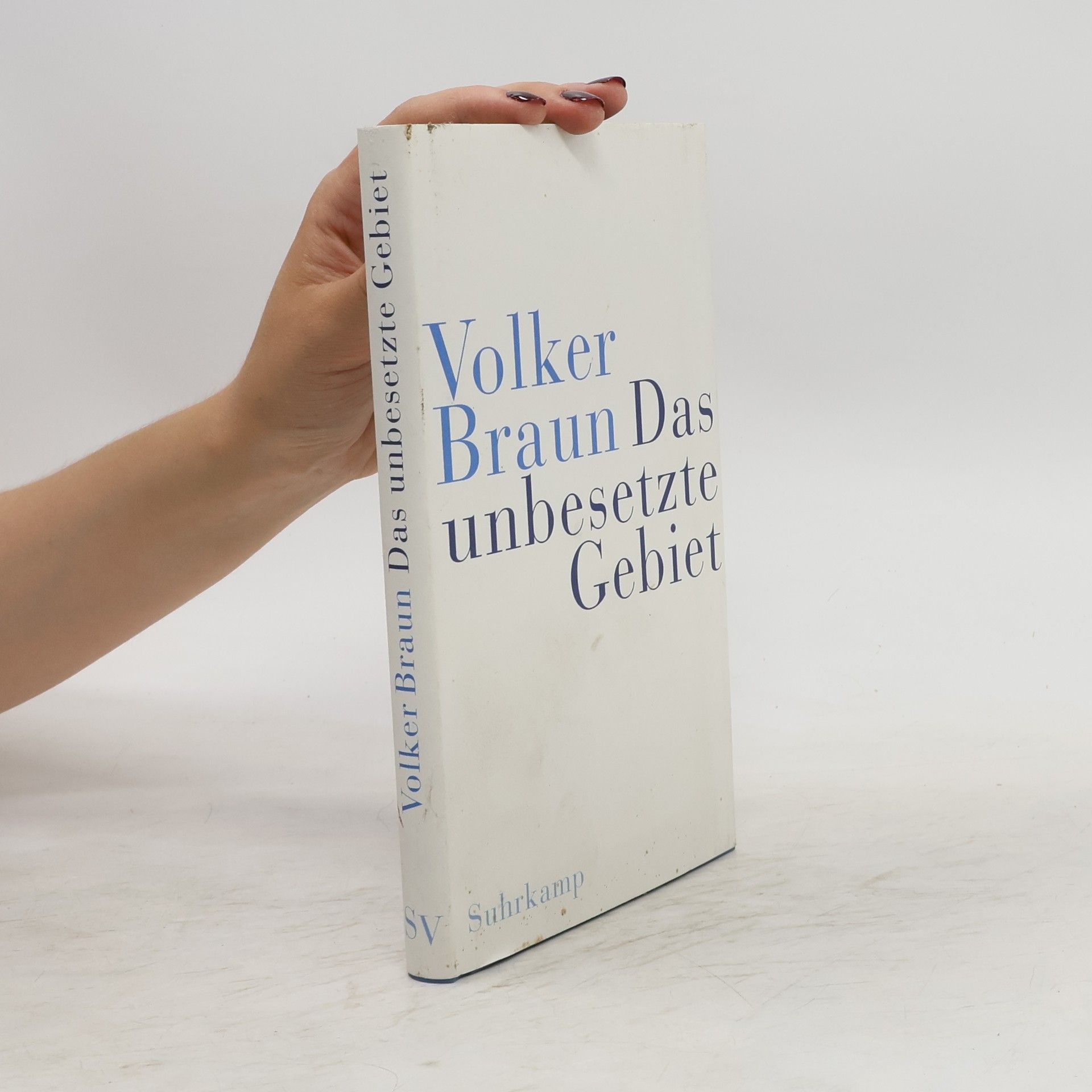 Volker Braun Das unbesetzte Gebiet