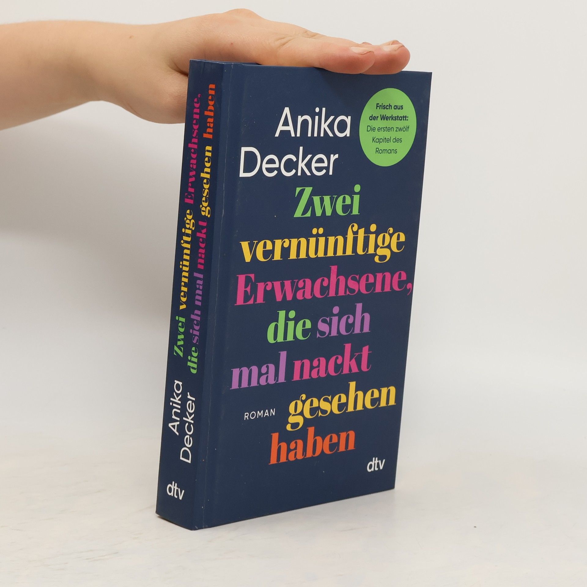 Anika Decker Zwei vernünftige Erwachsene, die sich mal nackt gesehen haben