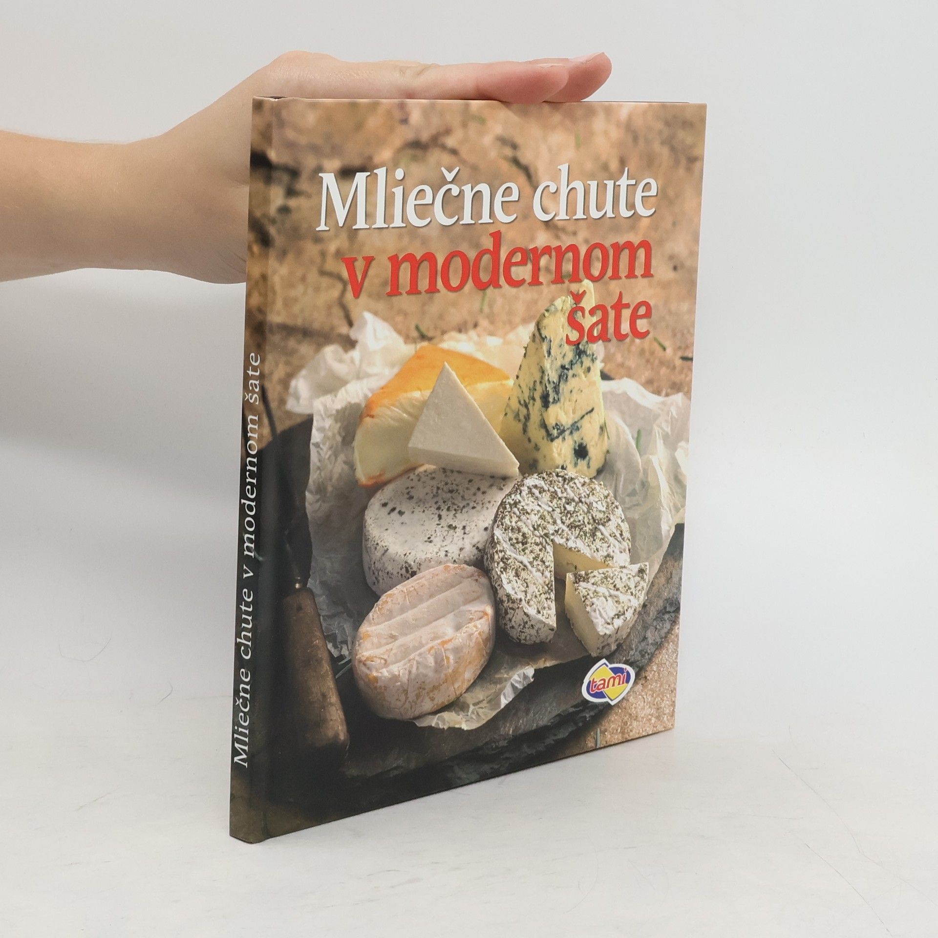 Kolektív autorov Mliečne chute v modernom šate