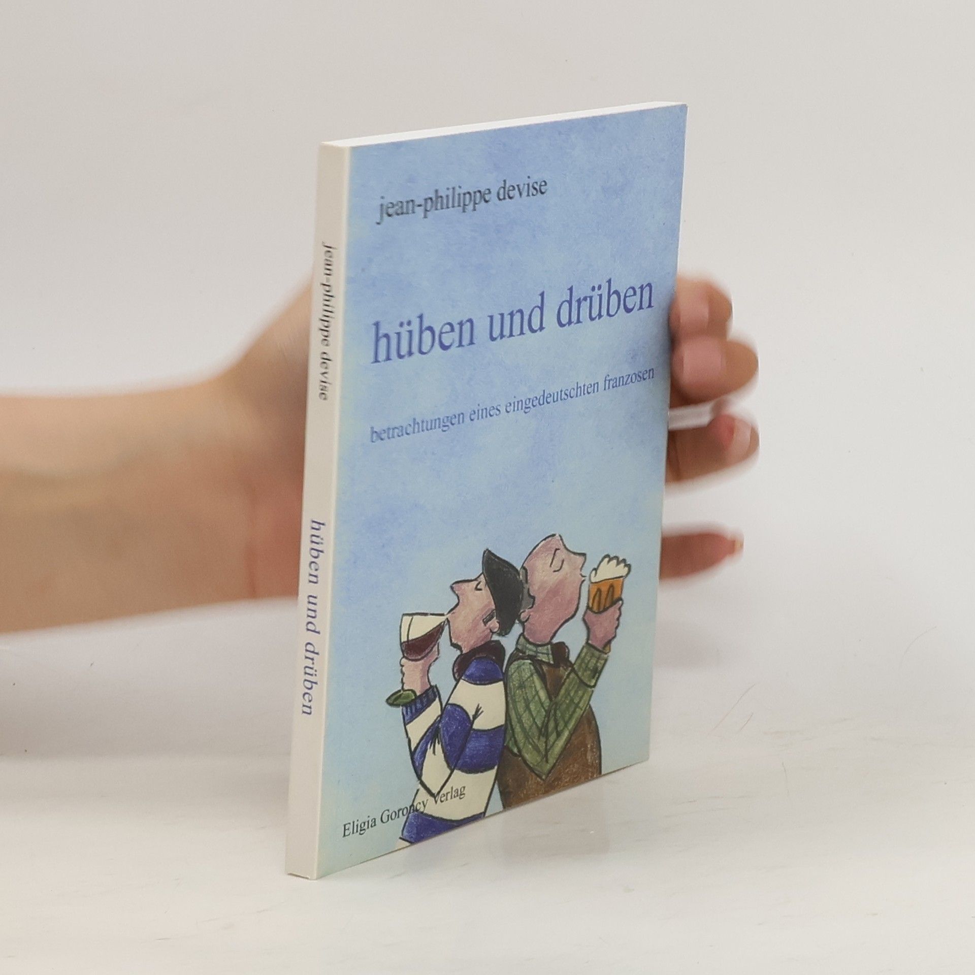 Jean-Philippe Devise Hüben und drüben
