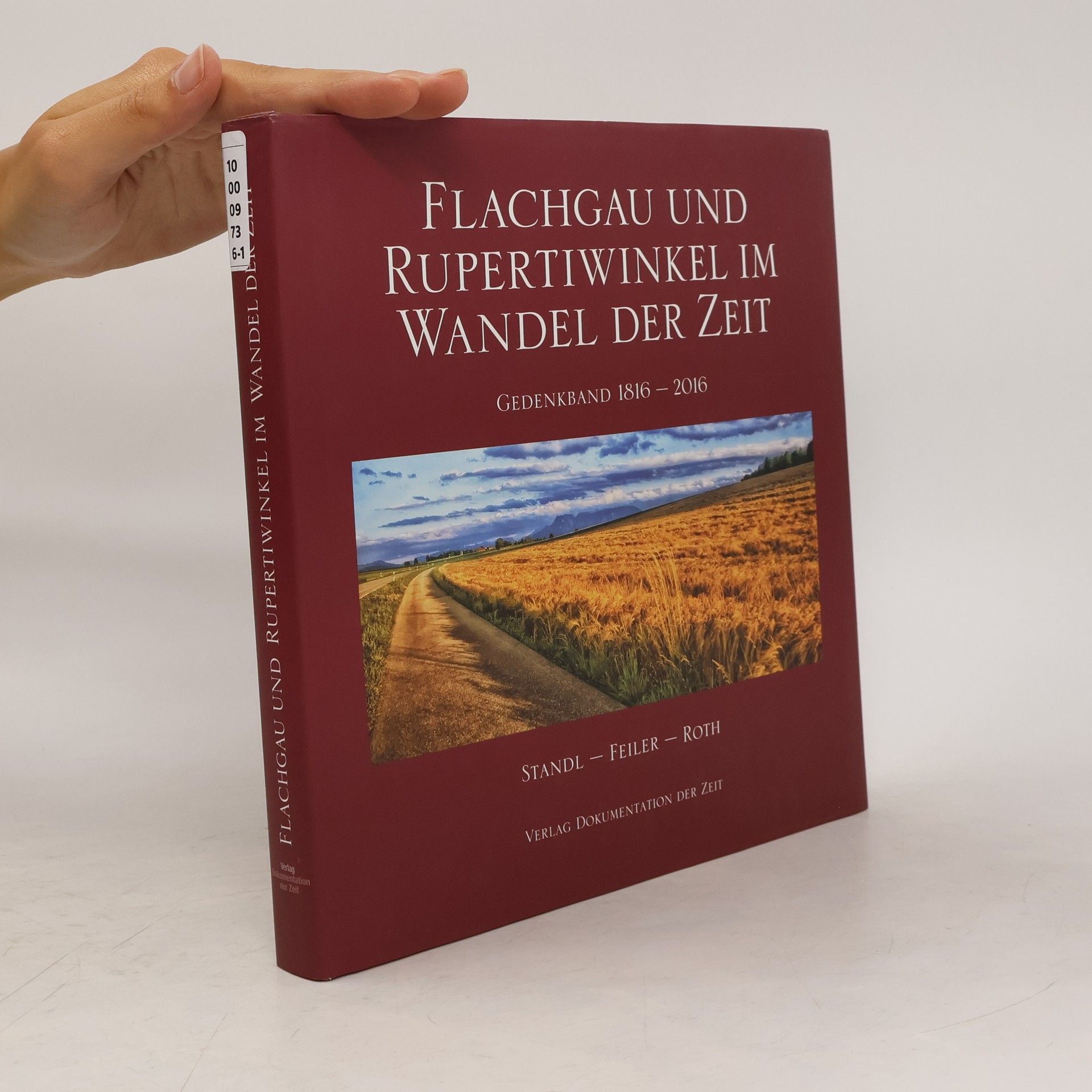 Josef A. Standl Flachgau und Rupertiwinkel im Wandel der Zeit