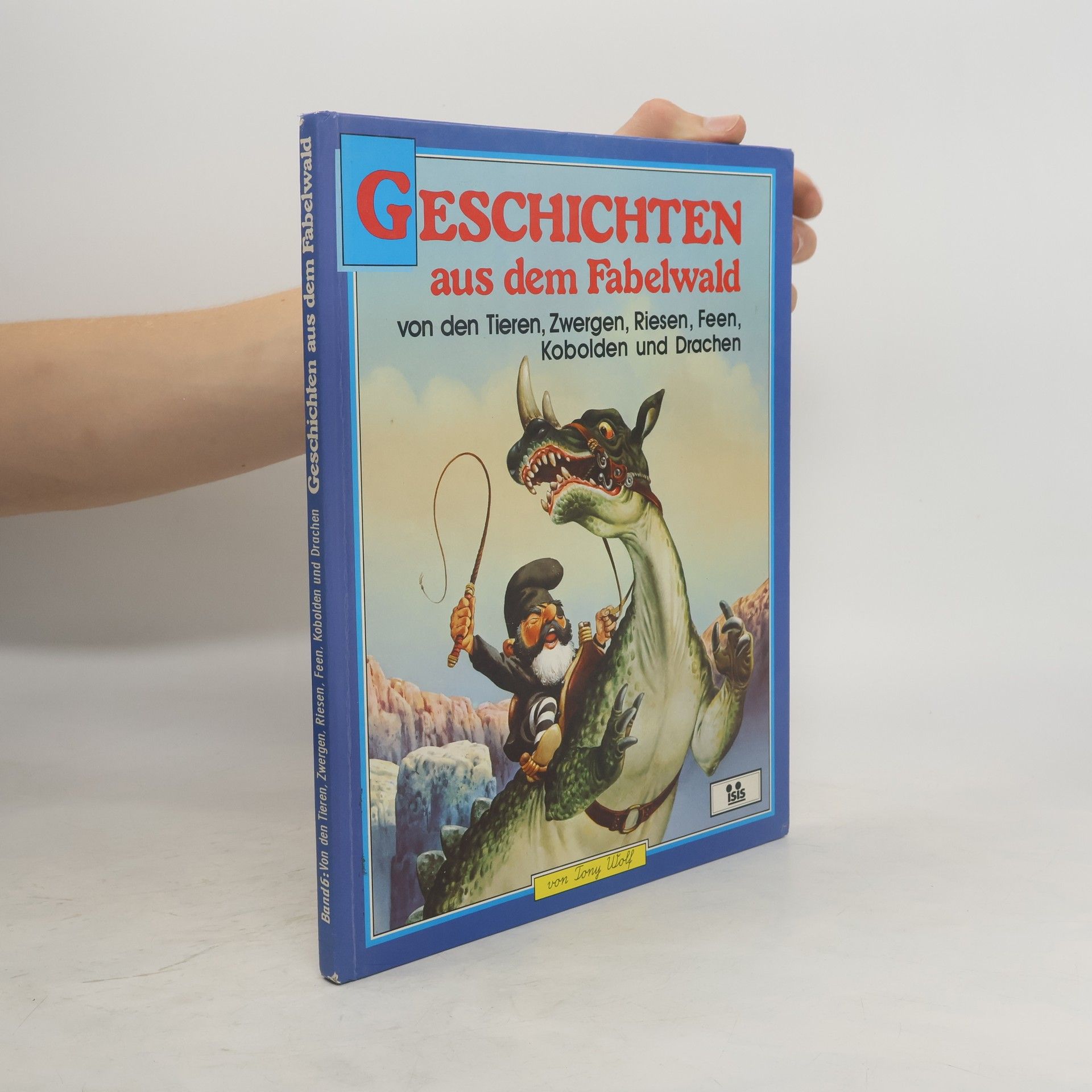 Tony Wolf Geschichten aus dem Fabelwald