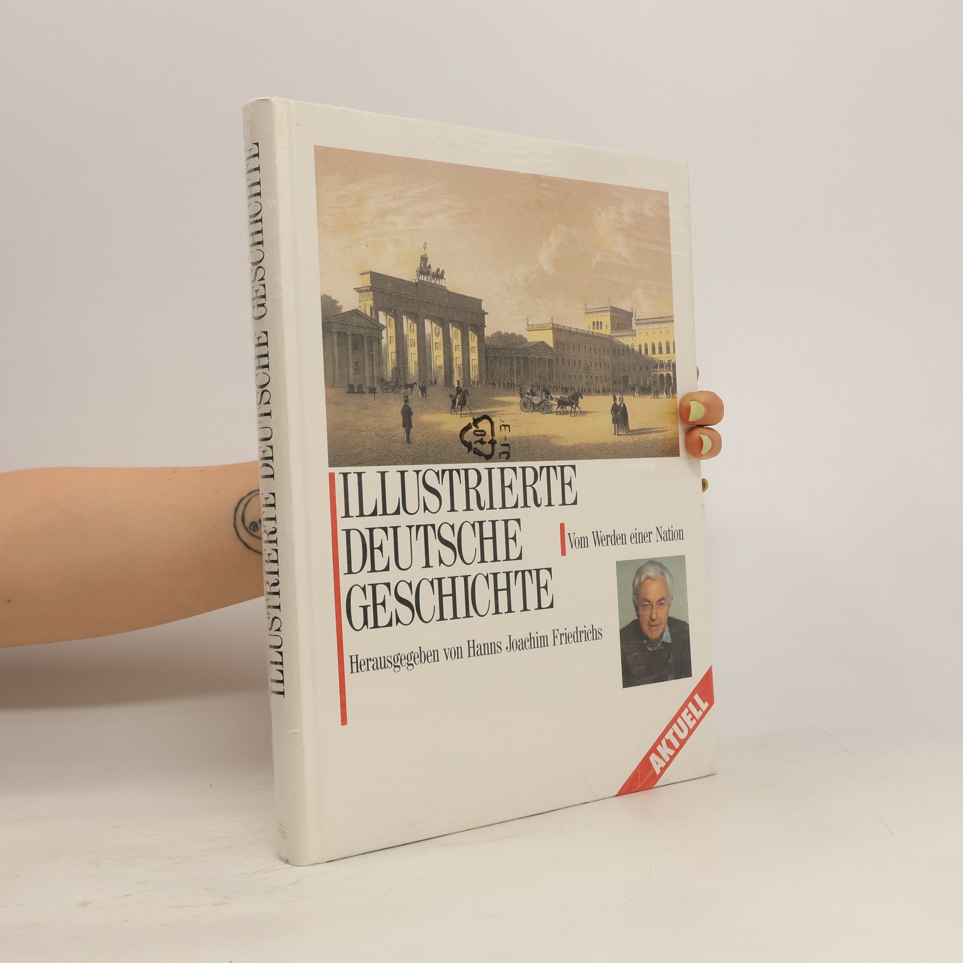 Siegfried Griesa Illustrierte Deutsche geschichte. Vom werden einer nation