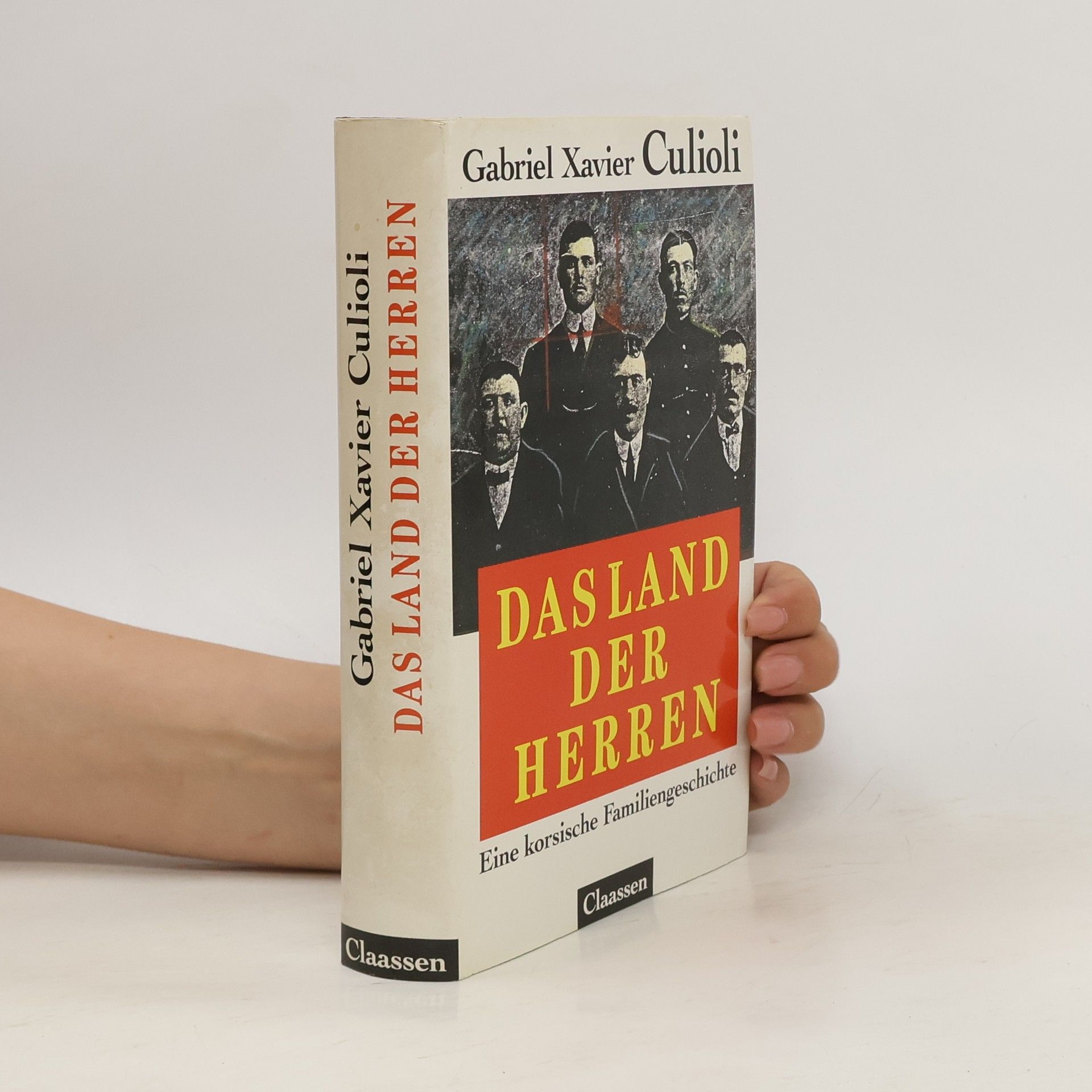 Gabriel-Xavier Culioli Das Land der Herren. Eine korsische Familiengeschichte
