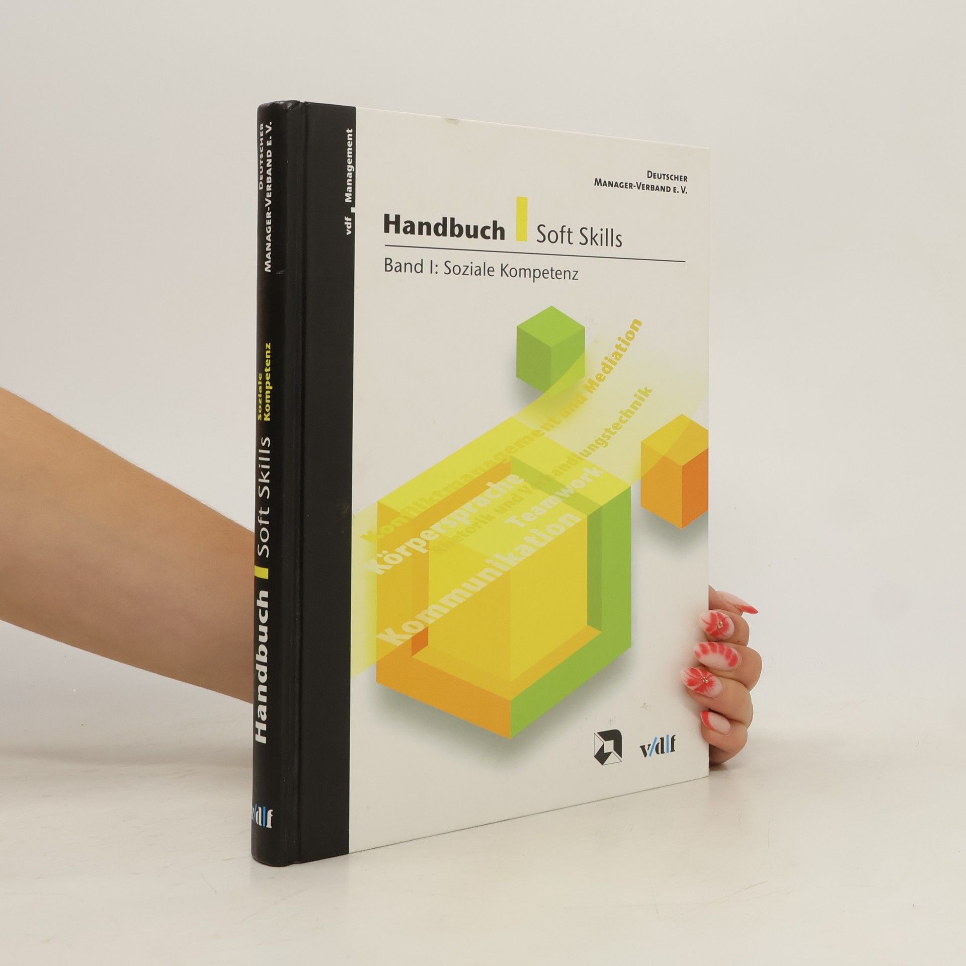 DEUTSCHER MANAGER-VERBAND E. V. Handbuch Soft Skills