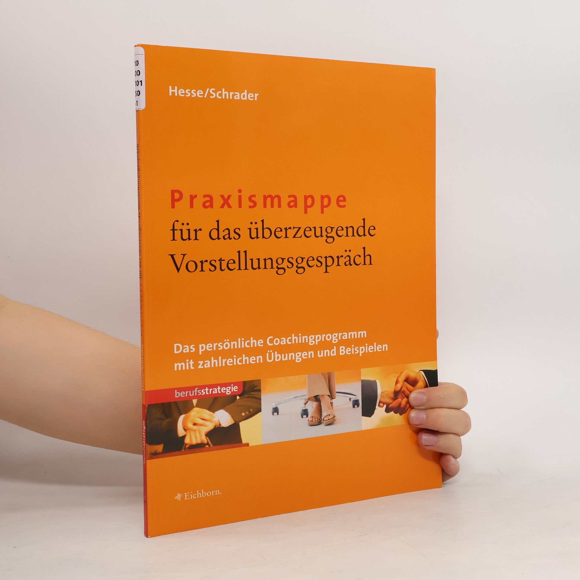 Jürgen Hesse Praxismappe für das überzeugende Vorstellungsgespräch