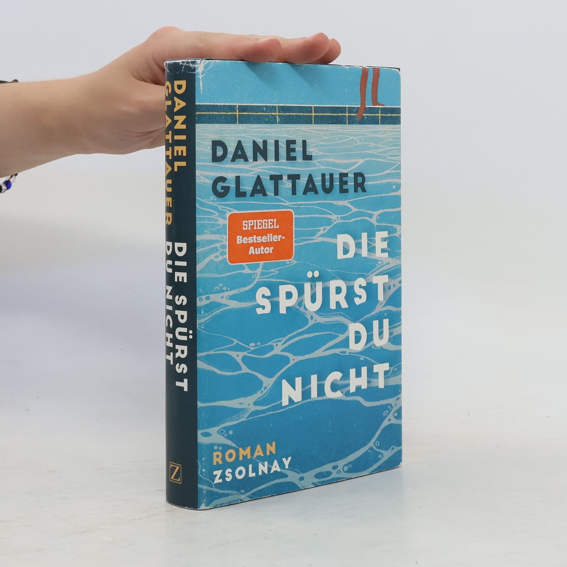 Daniel Glattauer Die spürst du nicht