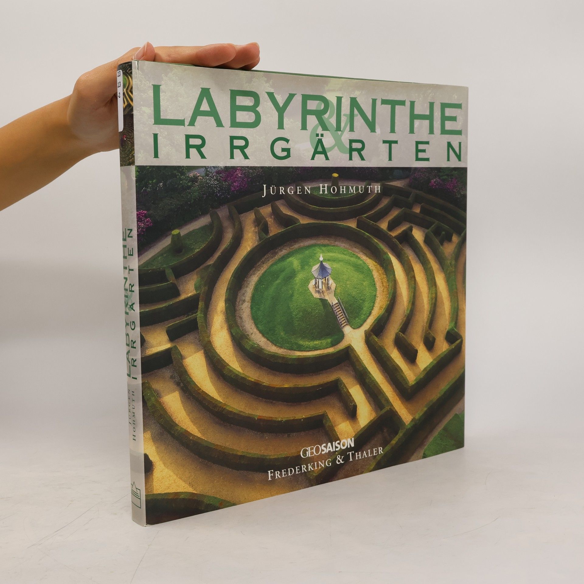 Jürgen Hohmuth Labyrinthe & Irrgärten