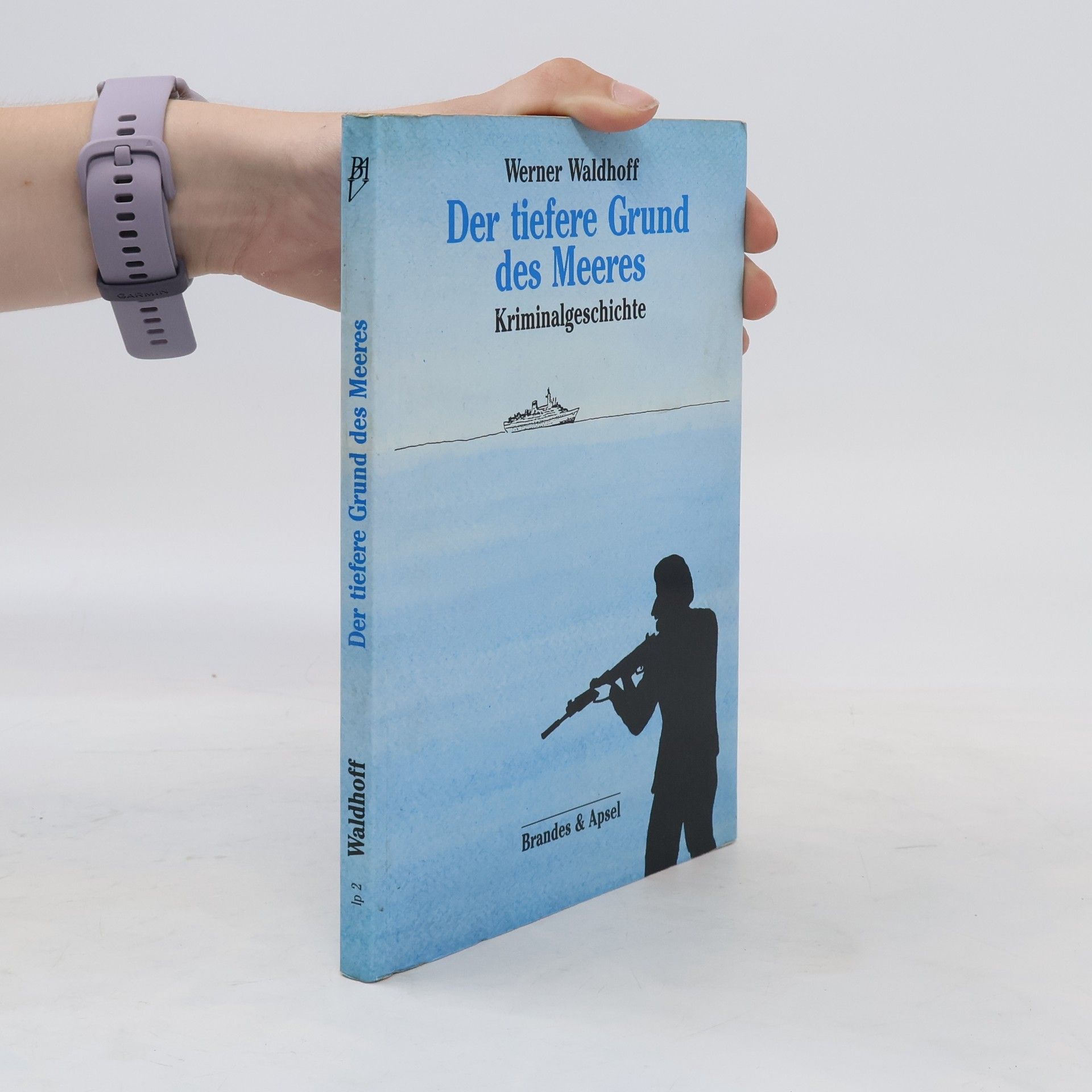 Werner Waldhoff Der tiefere Grund des Meeres