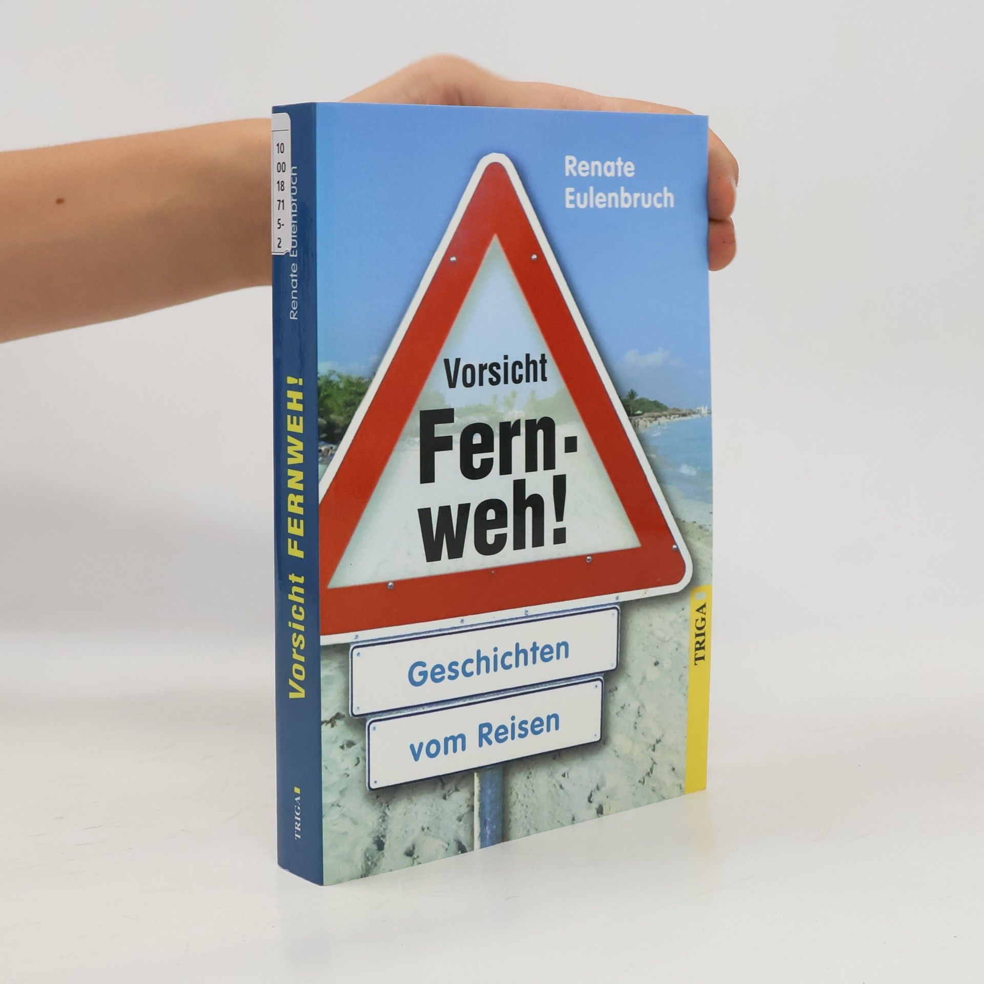 Renate Eulenbruch Vorsicht Fernweh!