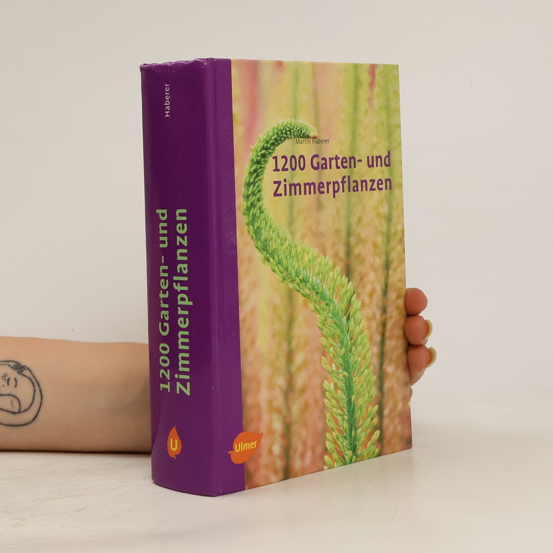 Martin Haberer 1200 Garten- und Zimmerpflanzen