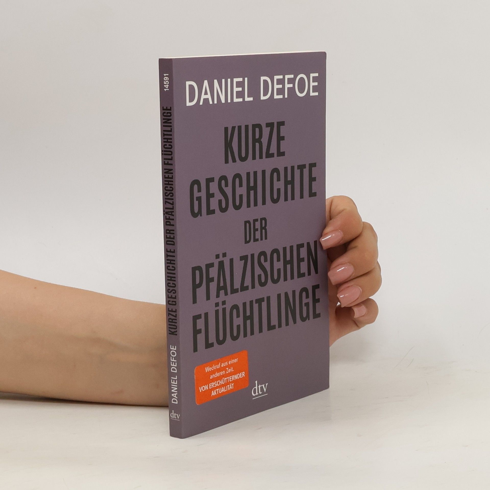 Daniel Defoe Kurze Geschichte der pfälzischen Flüchtlinge