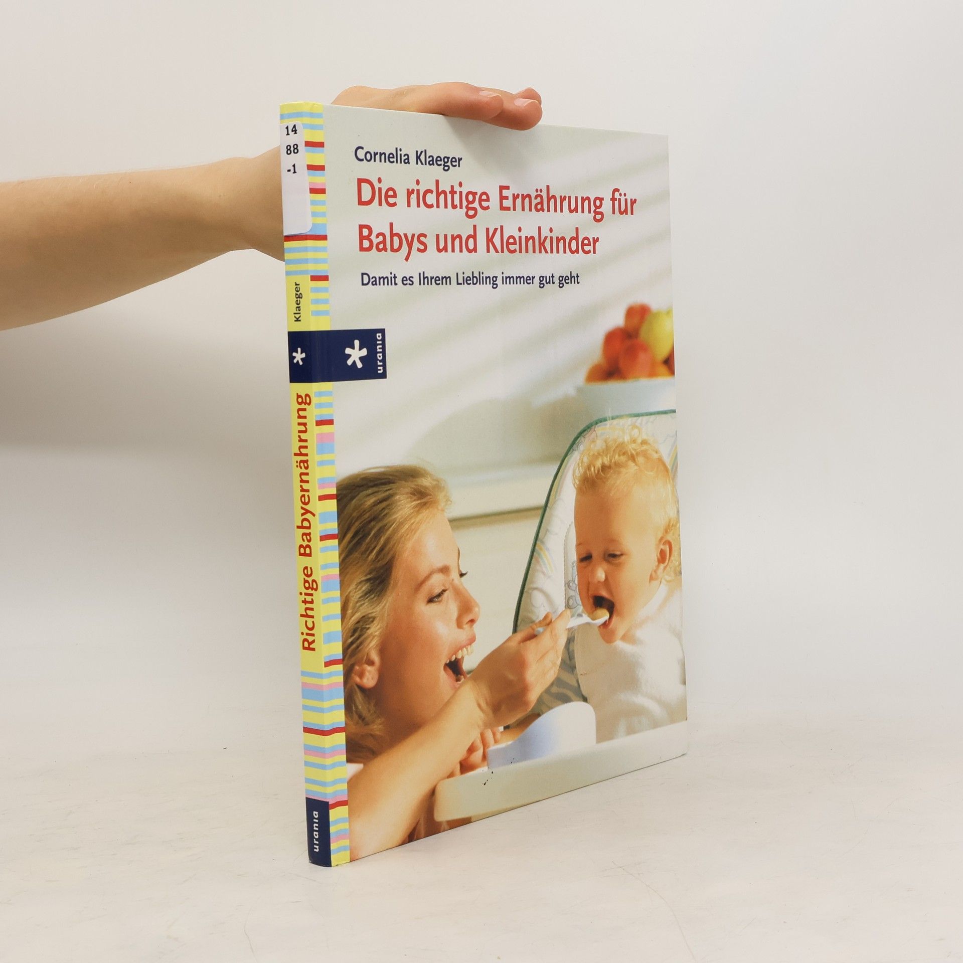 Cornelia Klaeger Die richtige Ernährung für Babys und Kleinkinder
