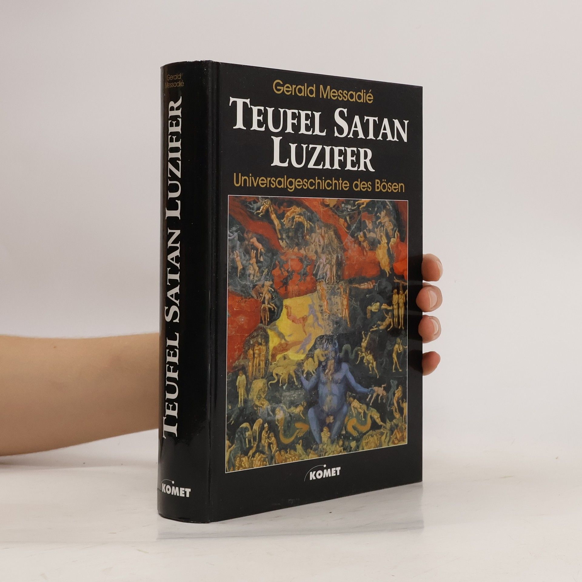 Gerald Messadié Teufel, Satan, Luzifer