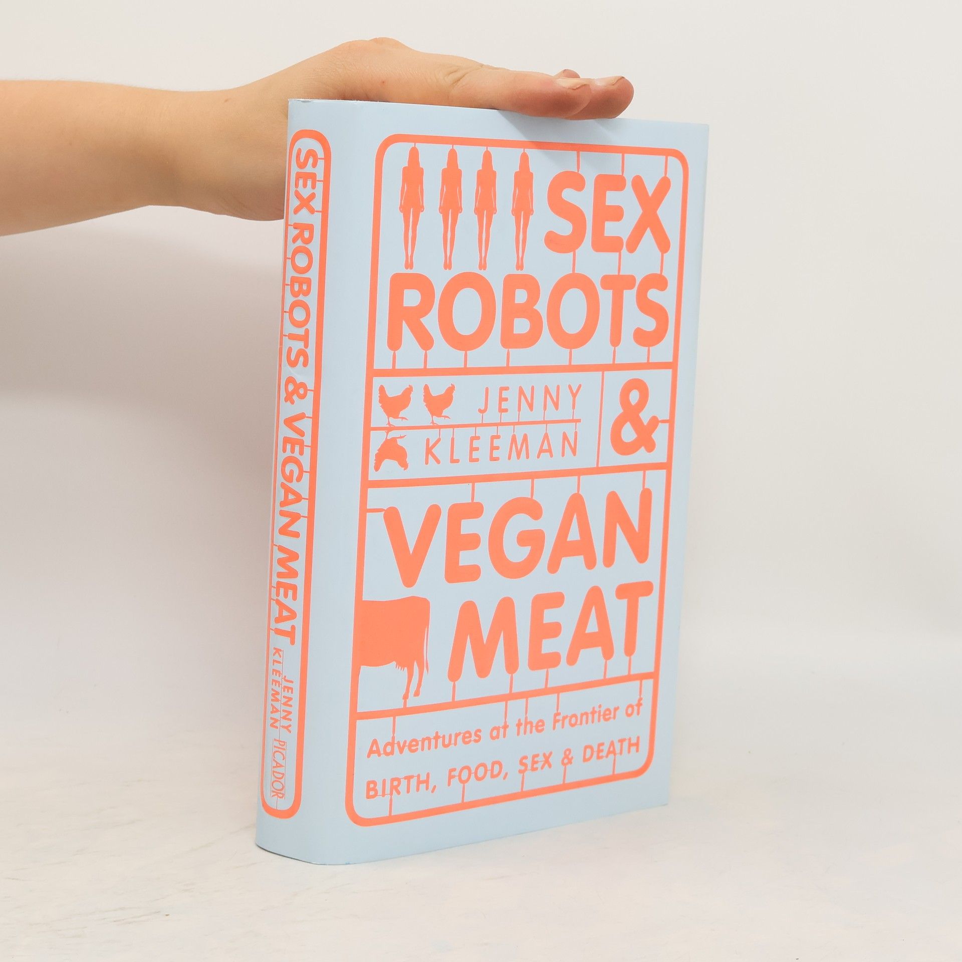 Jenny Kleeman Sex Robots & Vegan Meat