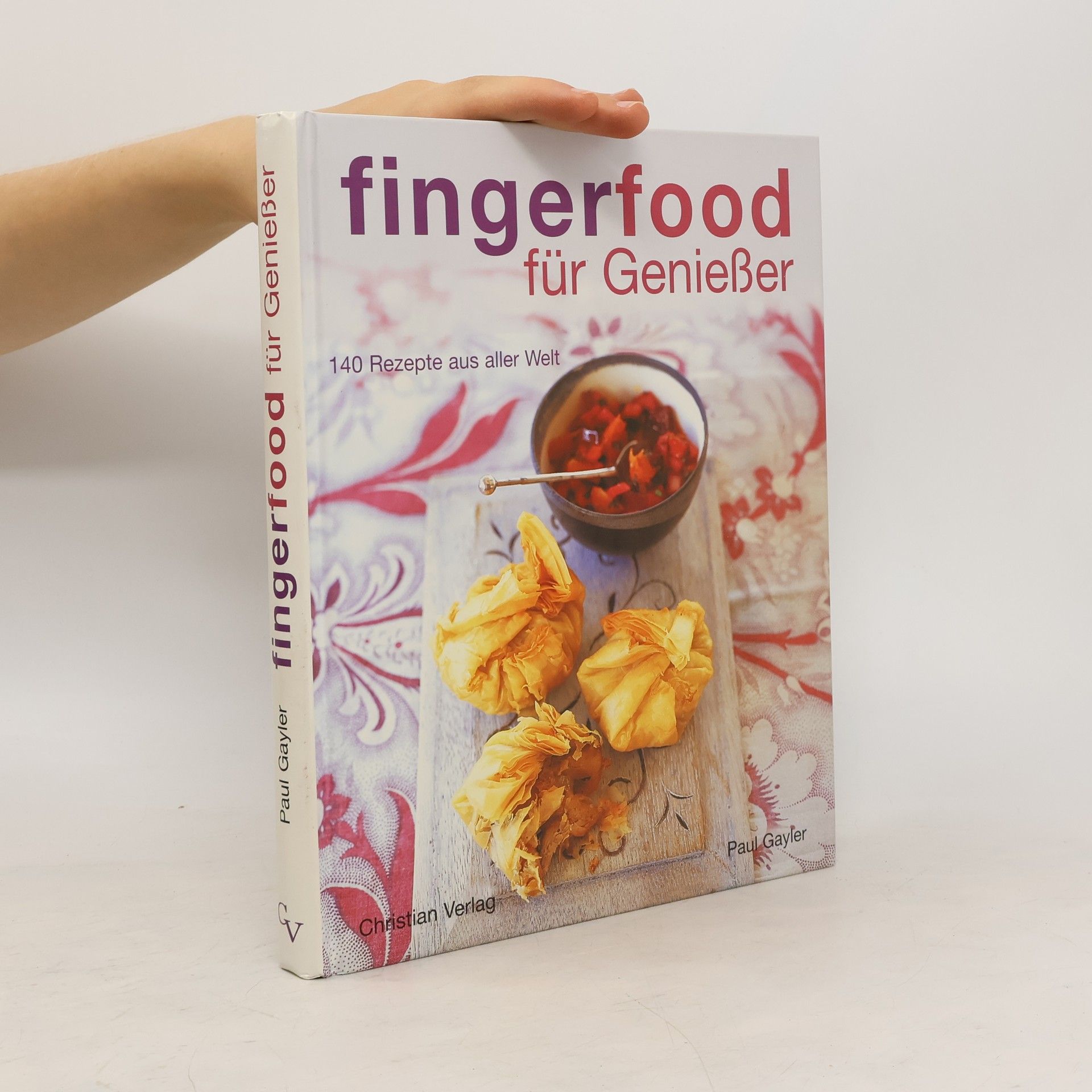 Paul Gayler Fingerfood für Genießer