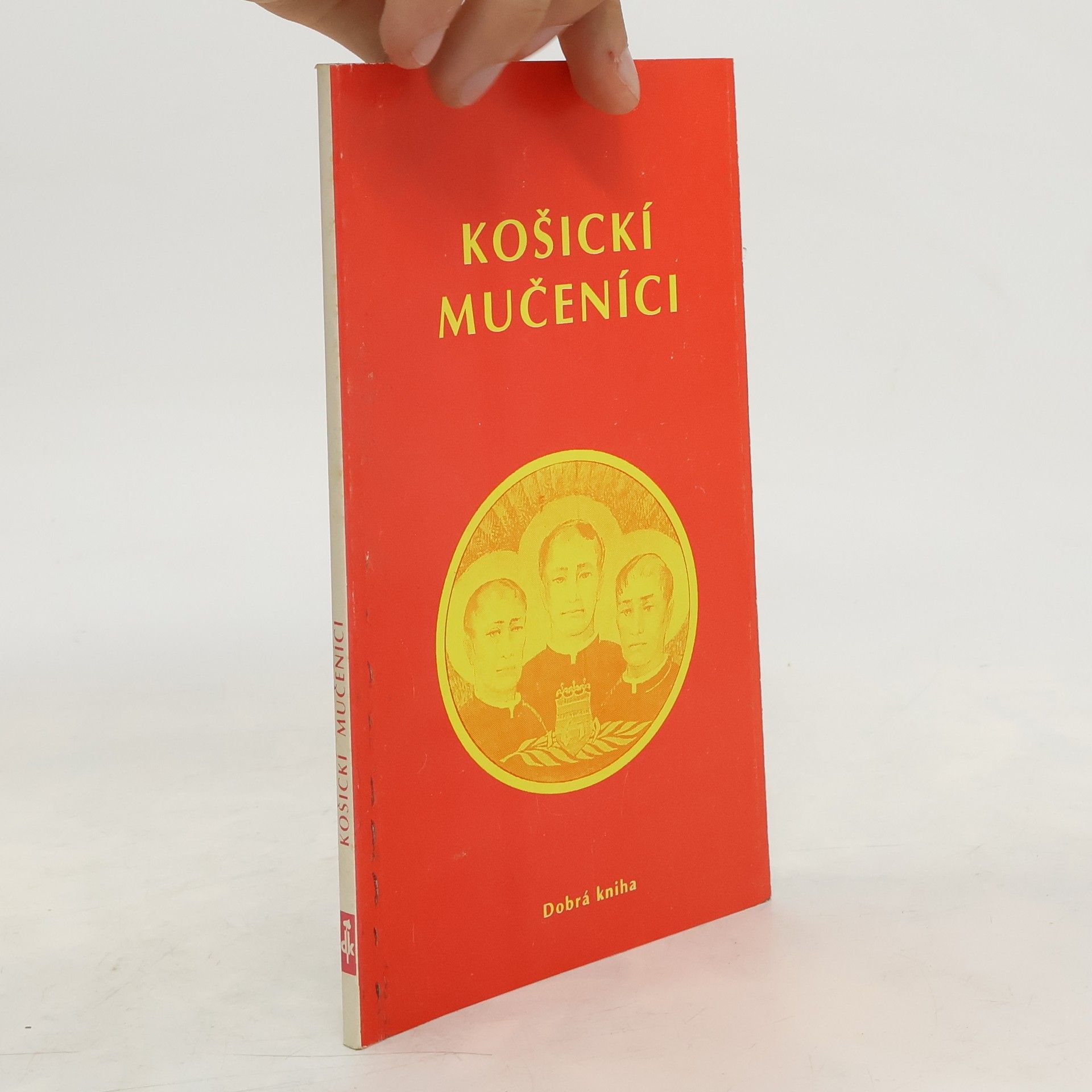 Rajmund Ondruš Košickí mučeníci