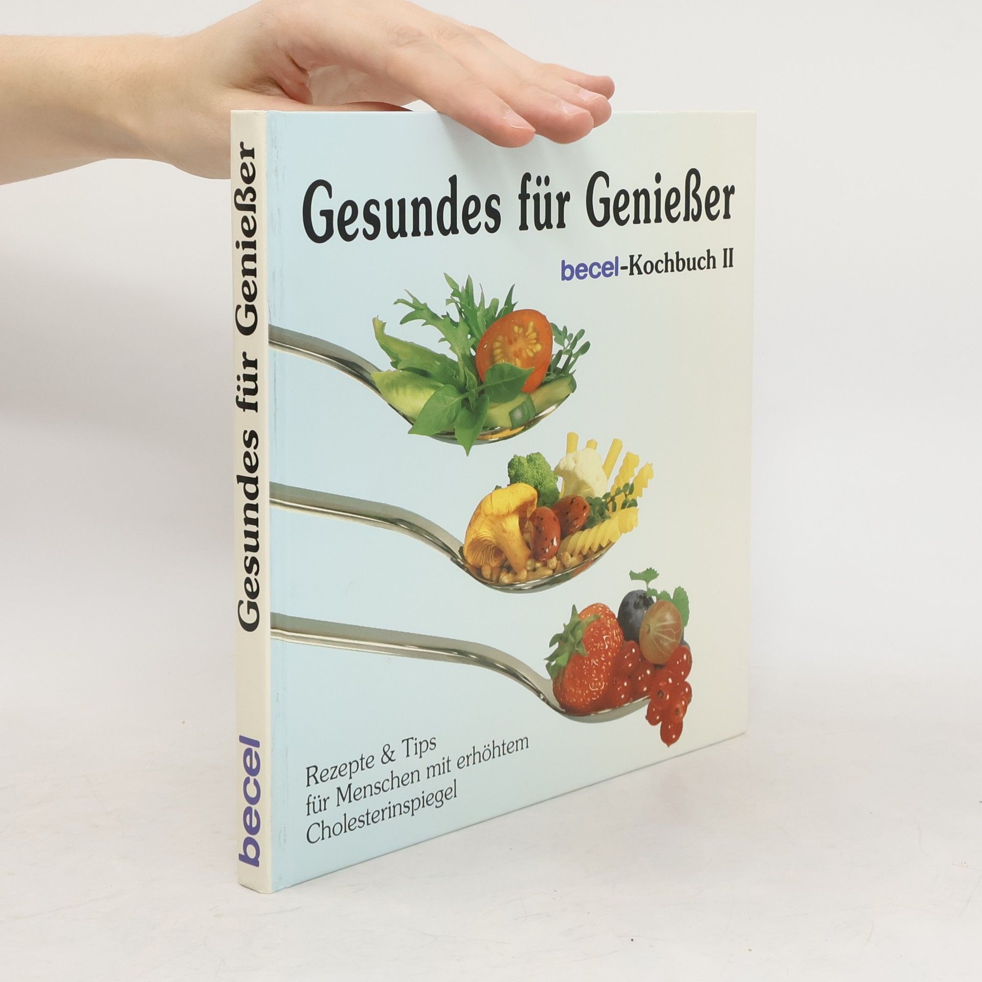 Auteurscollectief Gesundes für Genießer. Becel-Kochbuch II