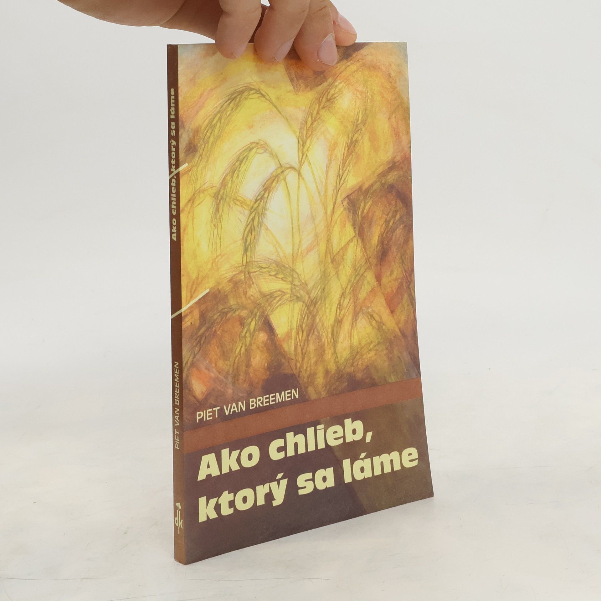 Peter G. van Breemen Ako chlieb, ktorý sa láme