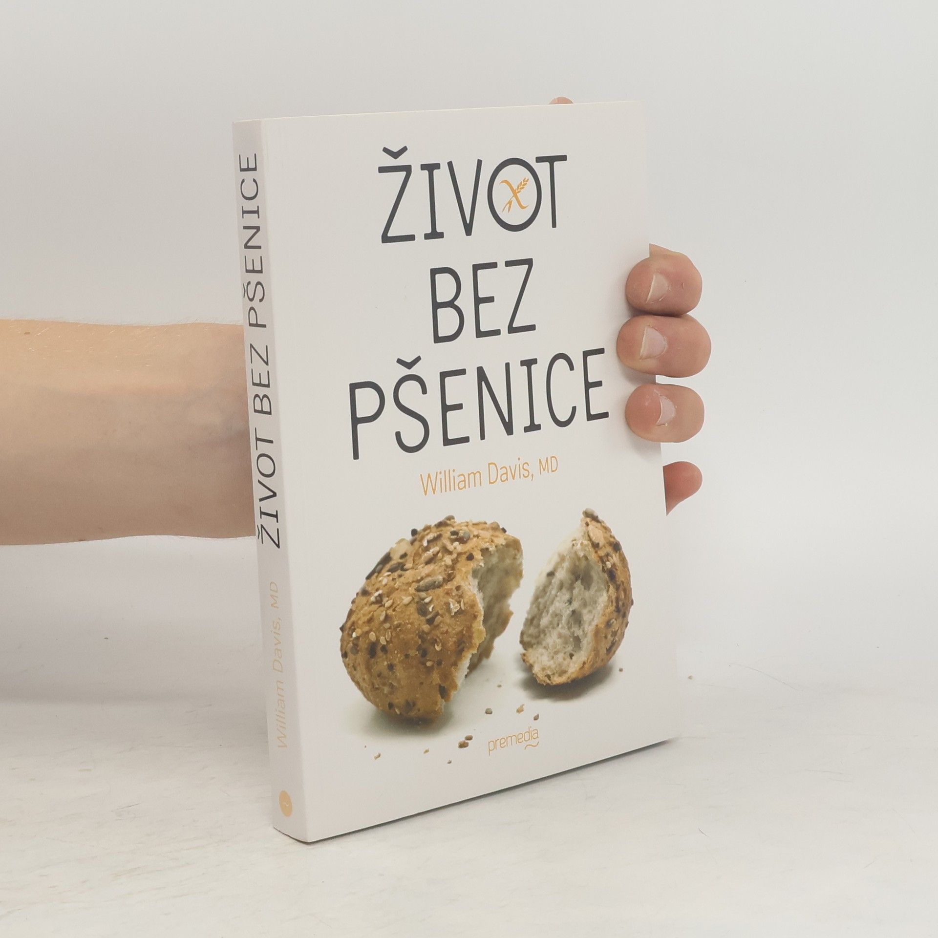 William Davis Život bez pšenice