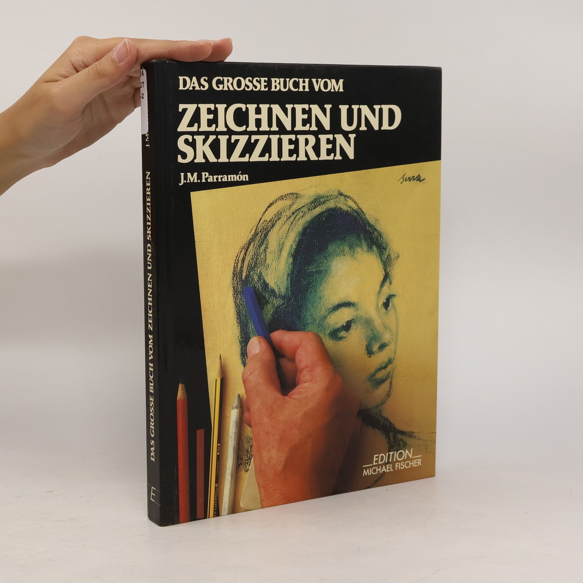 José María Parramón Das grosse Buch vom Zeichnen und Skizzieren