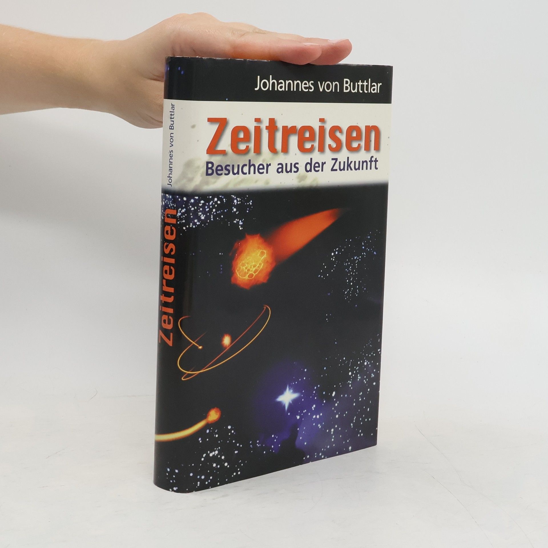 Johannes v. Buttlar Zeitreisen. Besucher aus der Zukunft