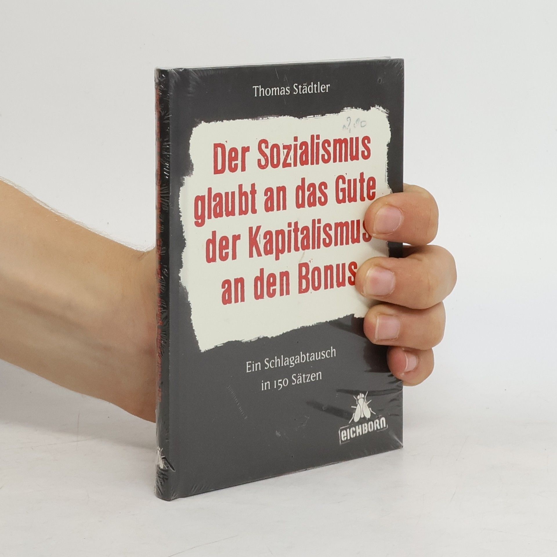 Thomas Städtler Der Sozialismus glaubt an das Gute, der Kapitalismus an den Bonus