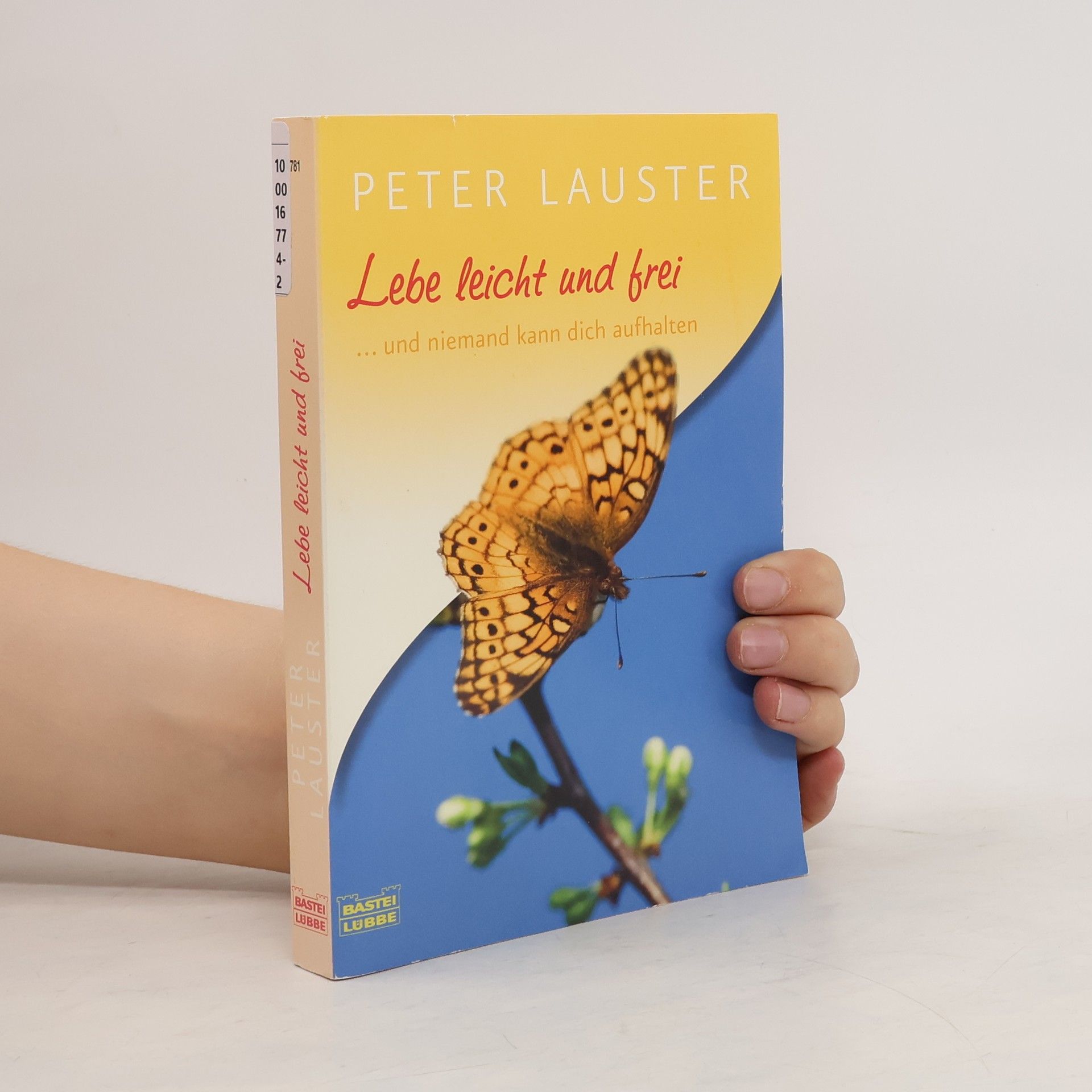 Peter Lauster Lebe leicht und frei