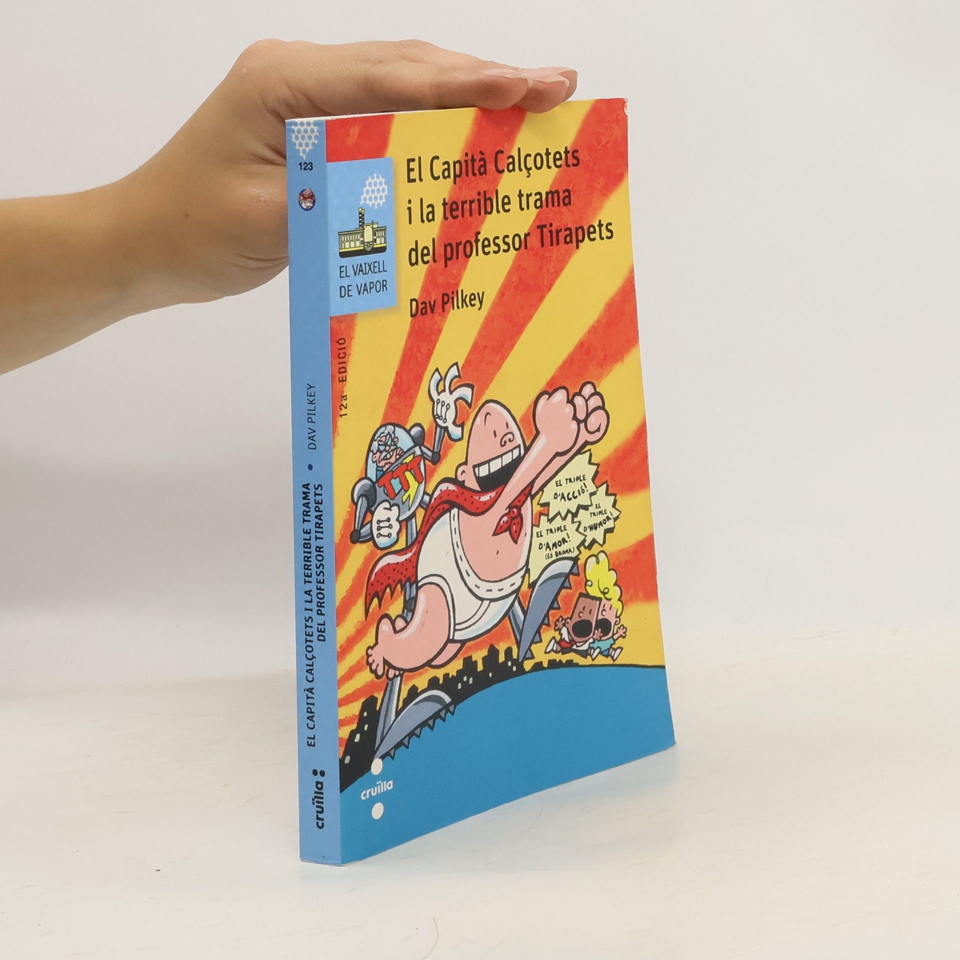 Dav Pilkey El Capità Calçotets i la terrible trama del professor Tirapets - 12a Edició