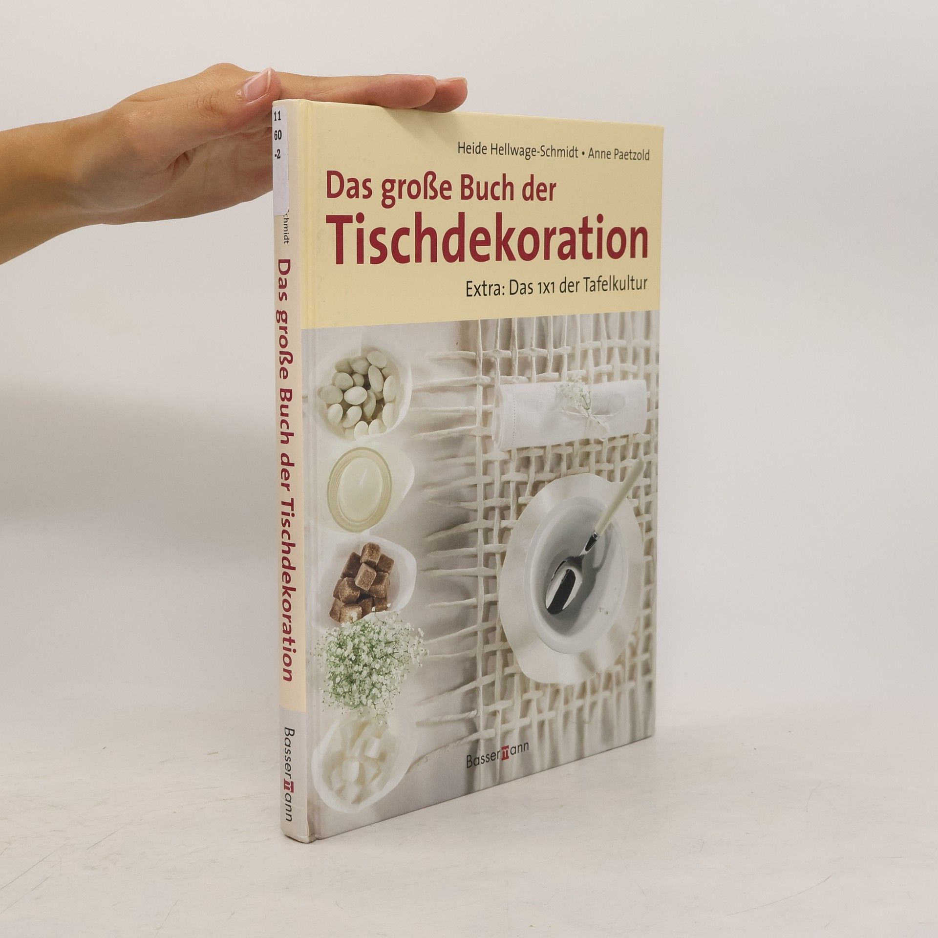 Heide Hellwage Schmidt Das große Buch der Tischdekoration