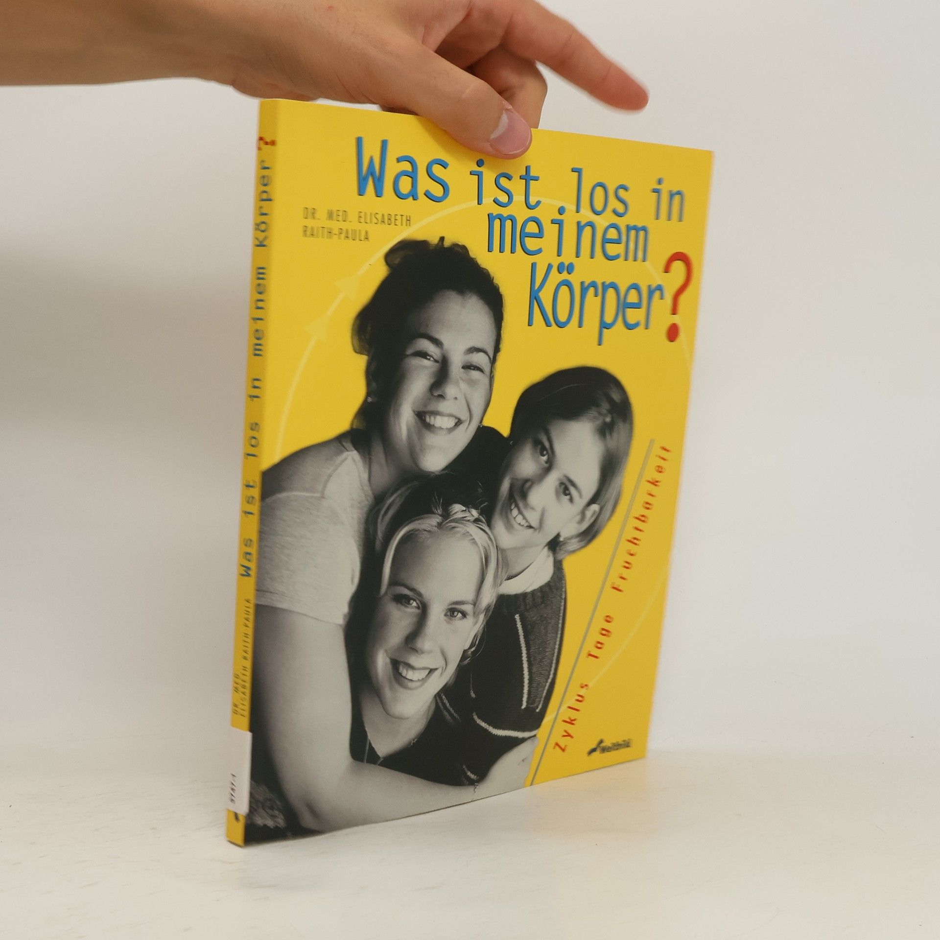 Elisabeth Raith Paula Was ist los in meinem Körper?
