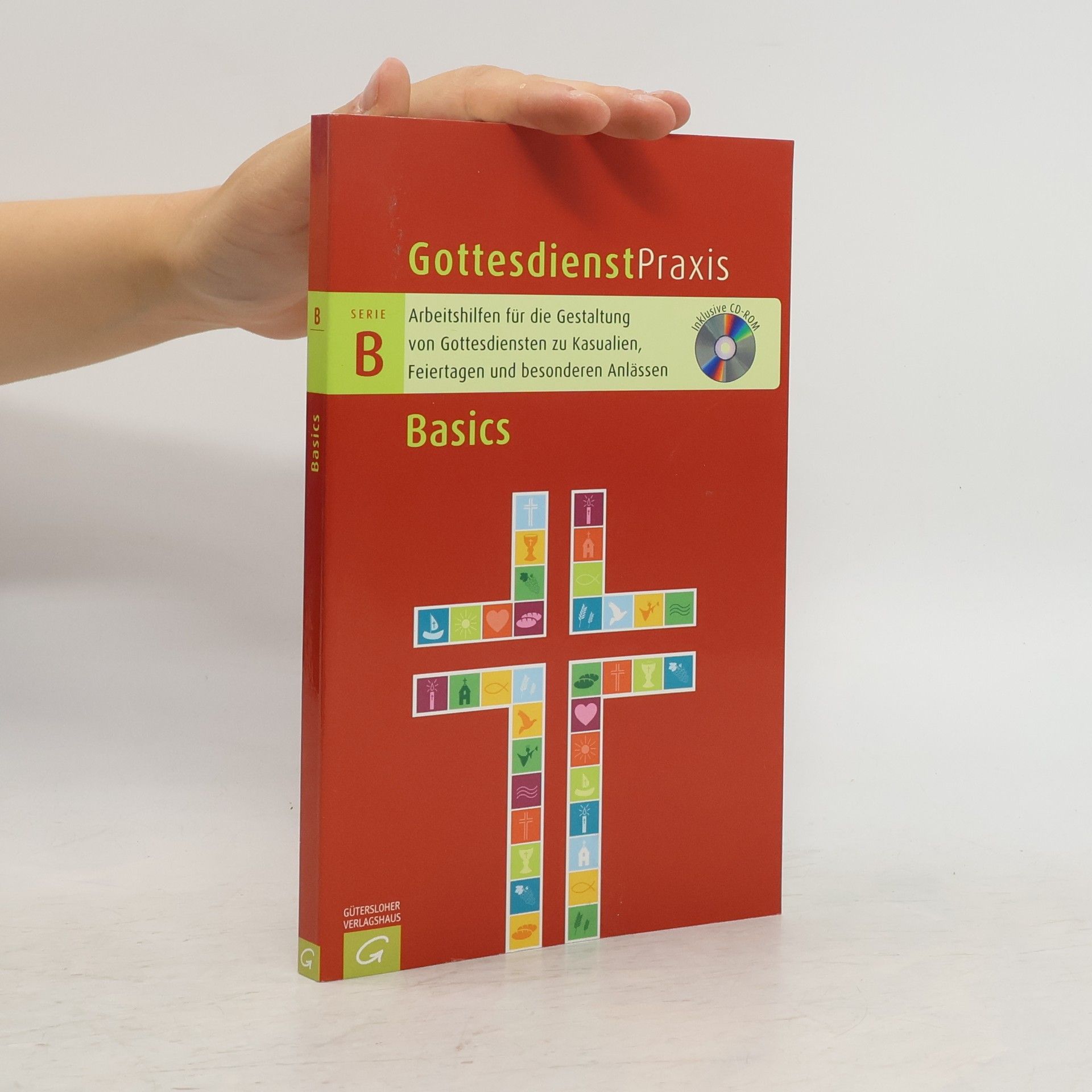 Collectif d'auteurs Gottesdienstpraxis Serie B. Basics
