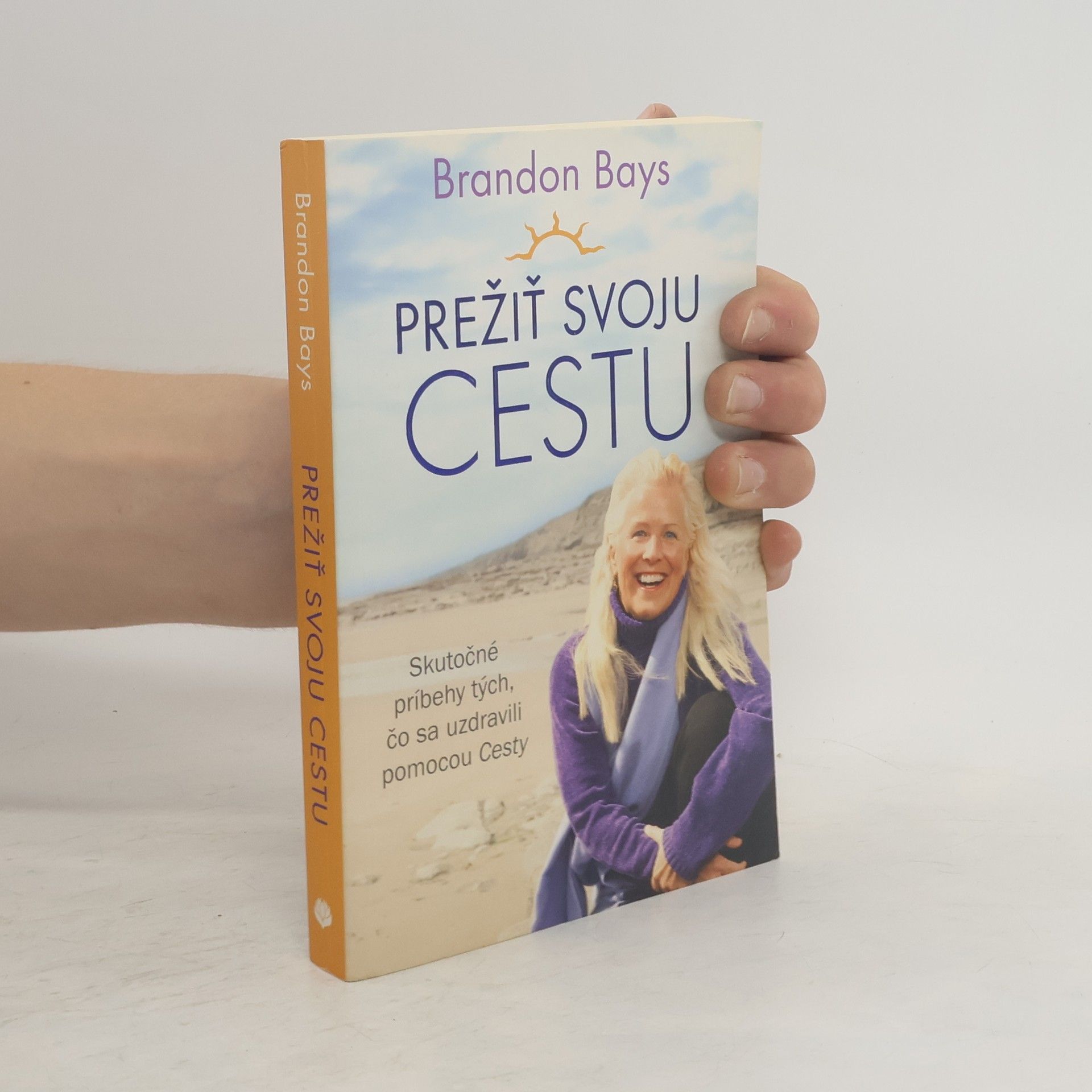 Brandon Bays Prežiť svoju cestu