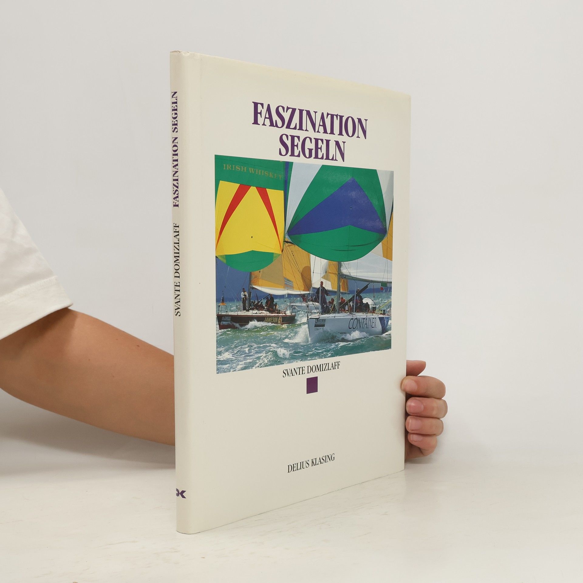 Svante Domizlaff Faszination Segeln