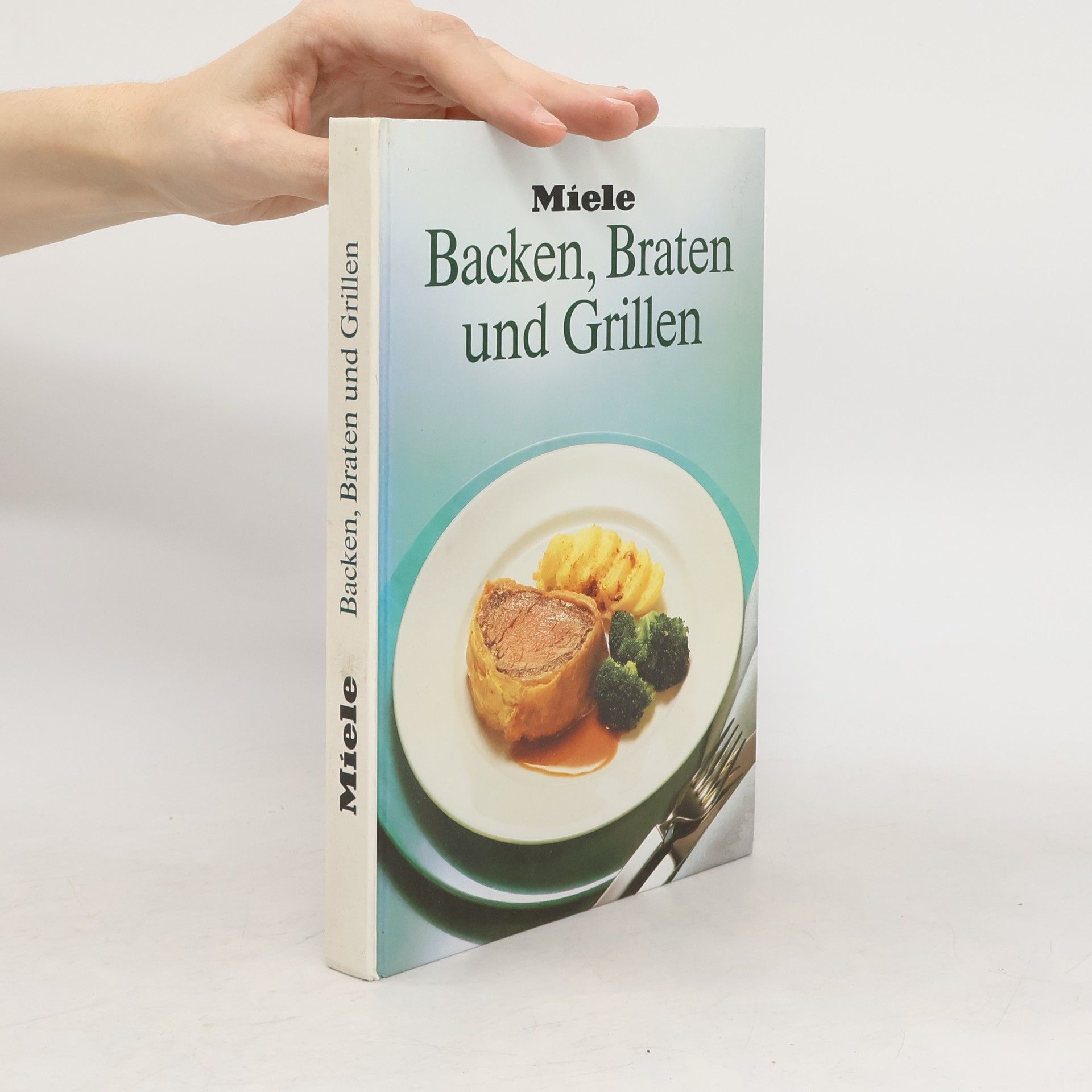 Collectif d'auteurs Backen, Braten und Grillen
