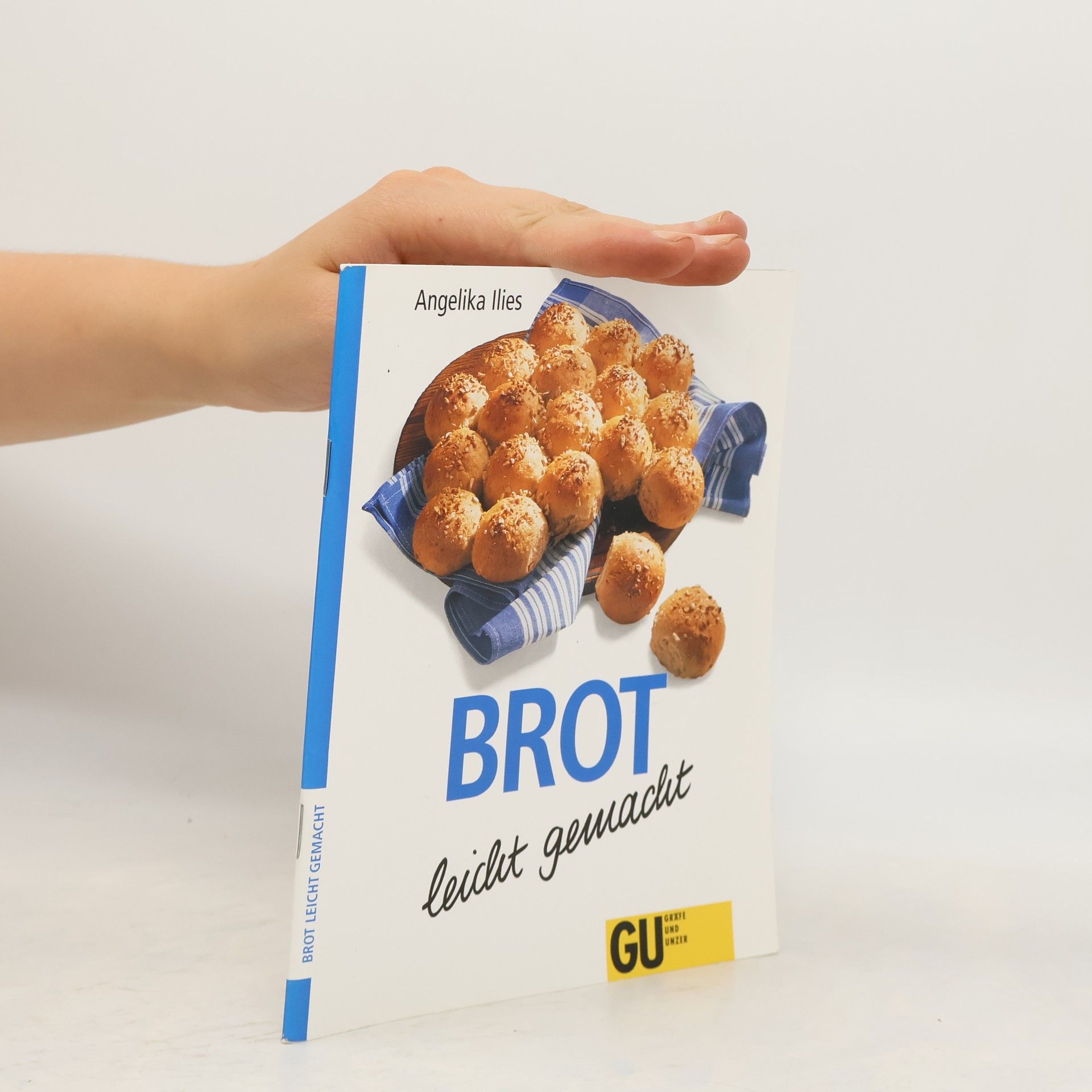 Angelika Ilies Brot leicht gemacht