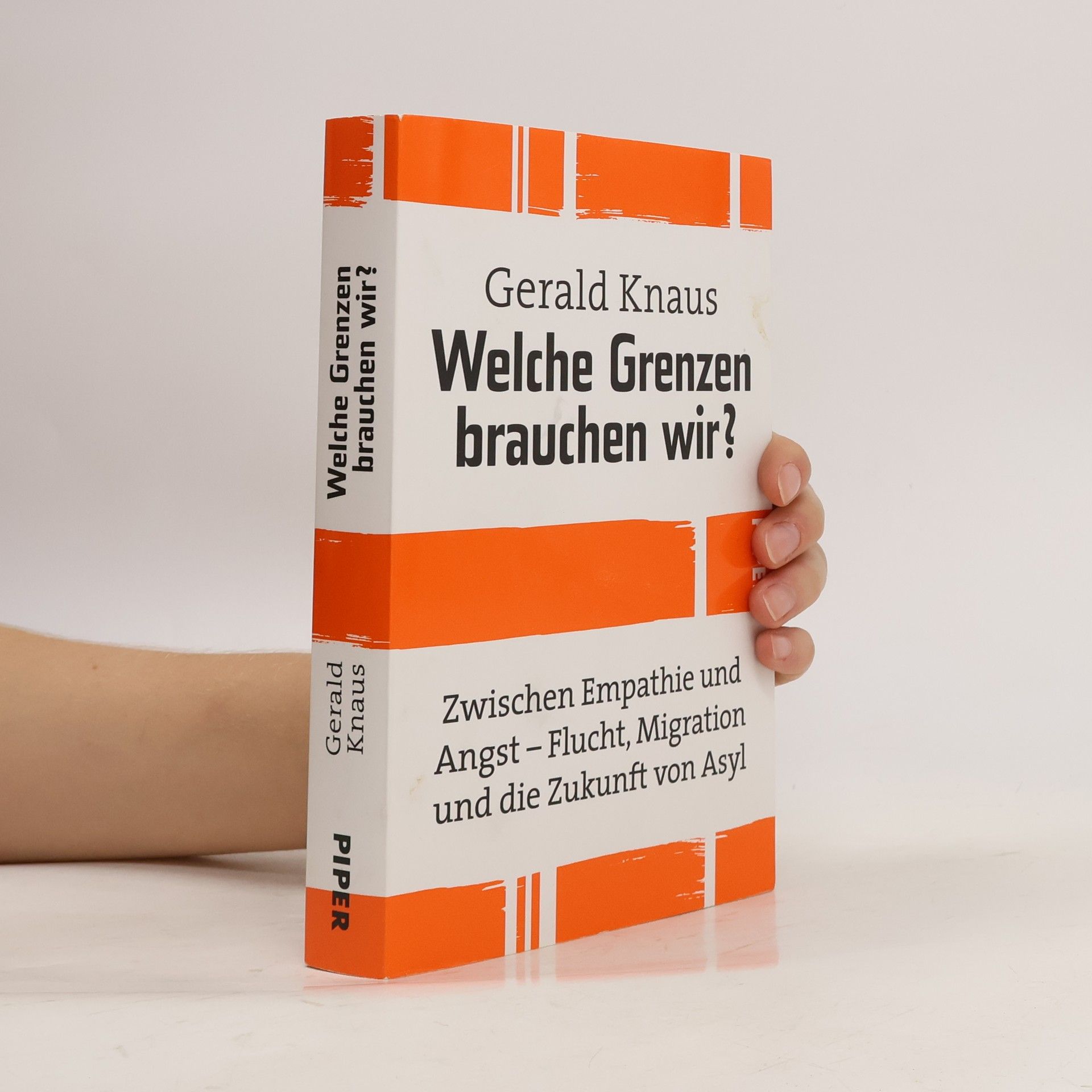 Gerald Knaus Welche Grenzen brauchen wir?