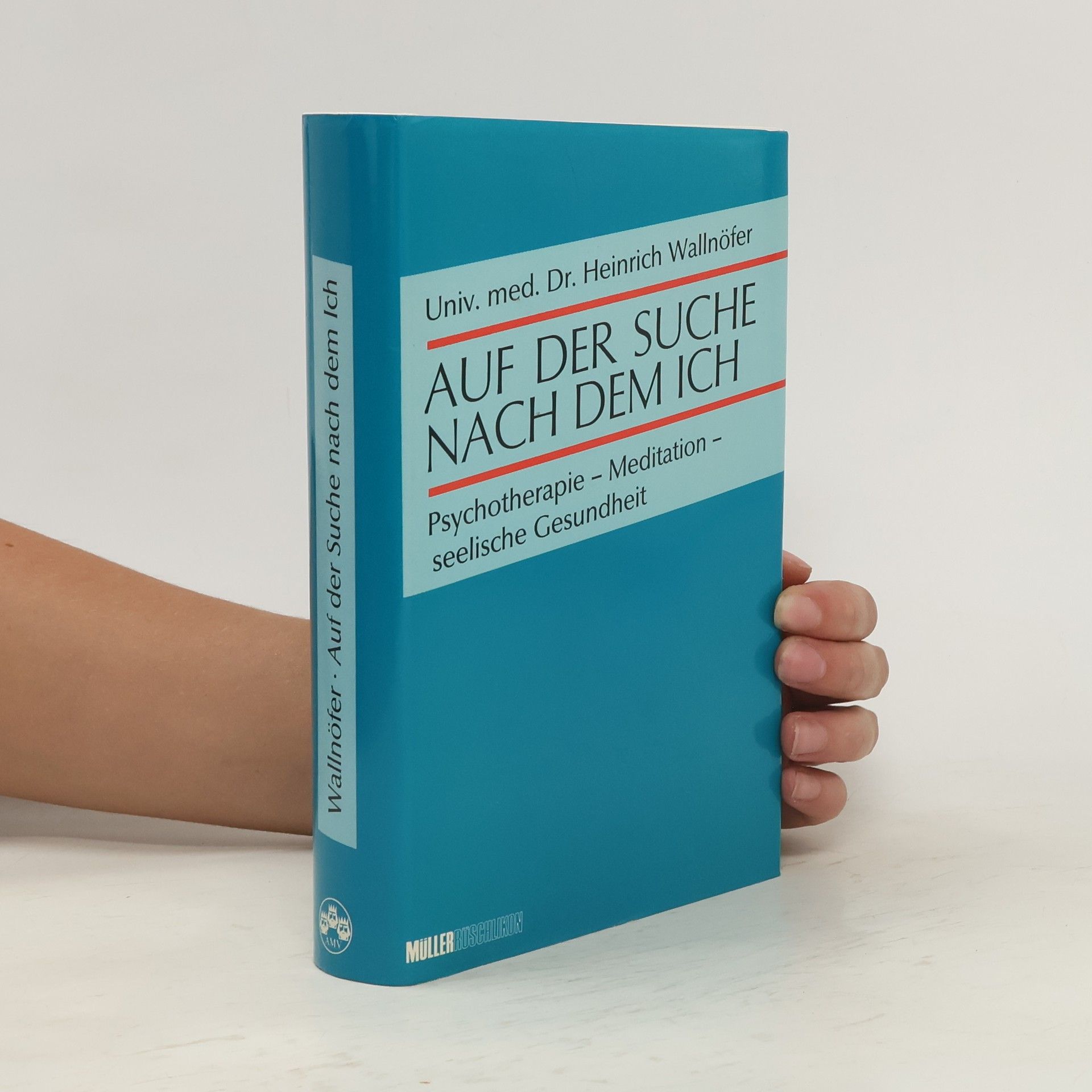 Heinrich Wallnöfer Auf der Suche nach dem Ich