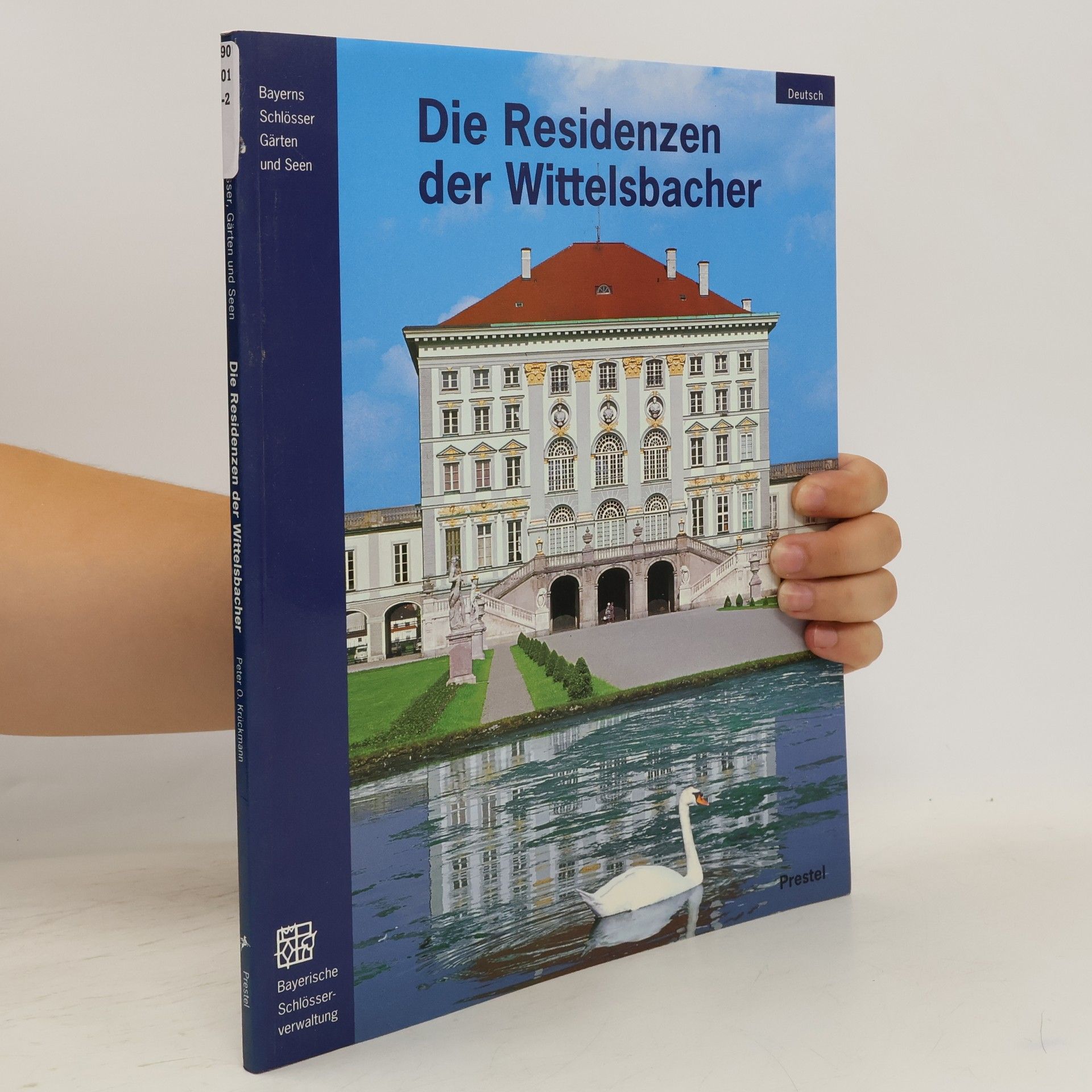 Peter O. Krückmann Die Residenzen der Wittelsbacher