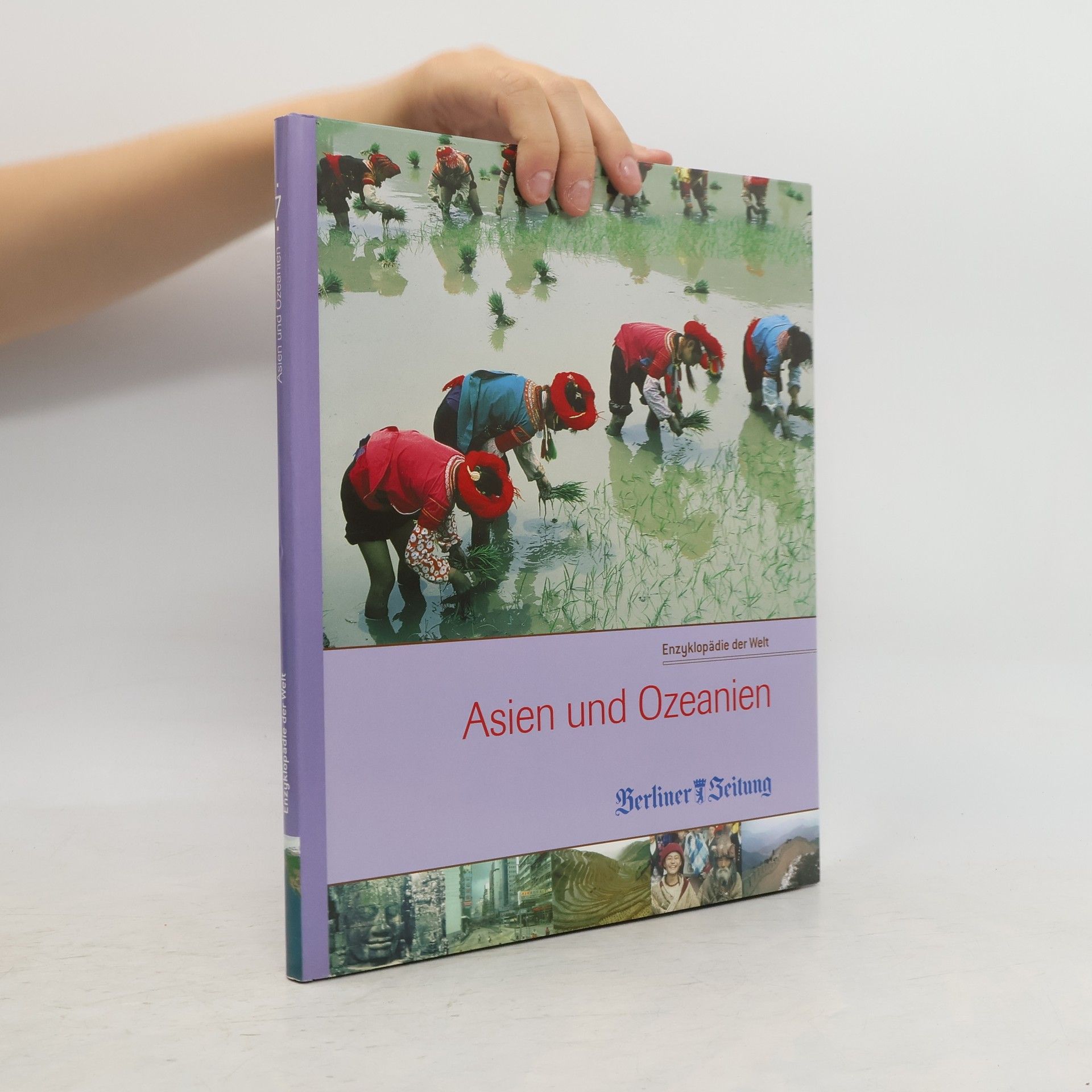 Collectif d'auteurs Enzyklopädie der Welt 7. Asien und Ozeanien