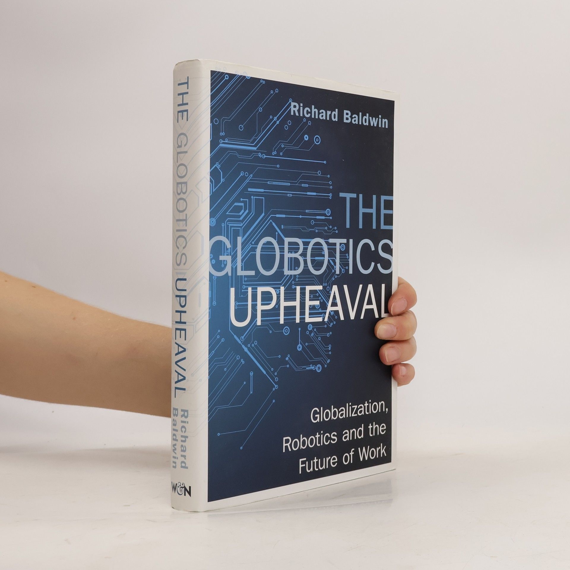 Richard Baldwin The Globotics Upheaval