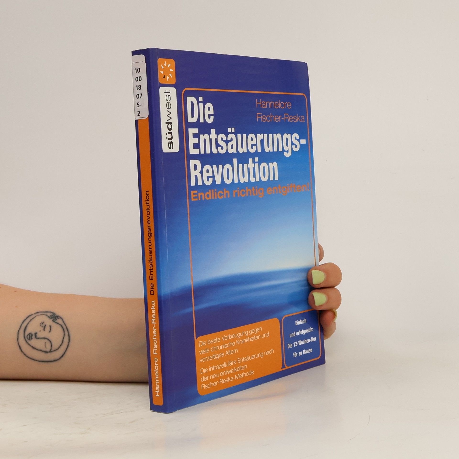 Hannelore Fischer Reska Die Entsäuerungs-Revolution