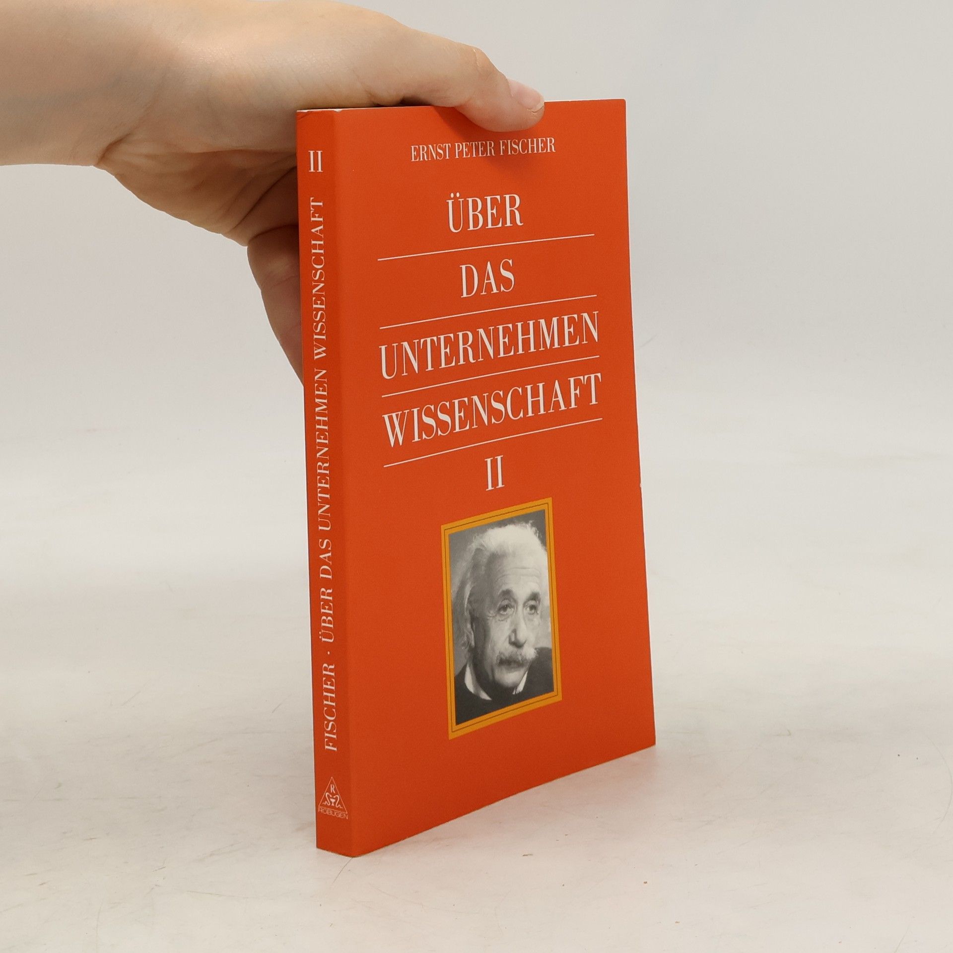 Erns Peter Fischer  Über das unternehmen Wissenschaft II