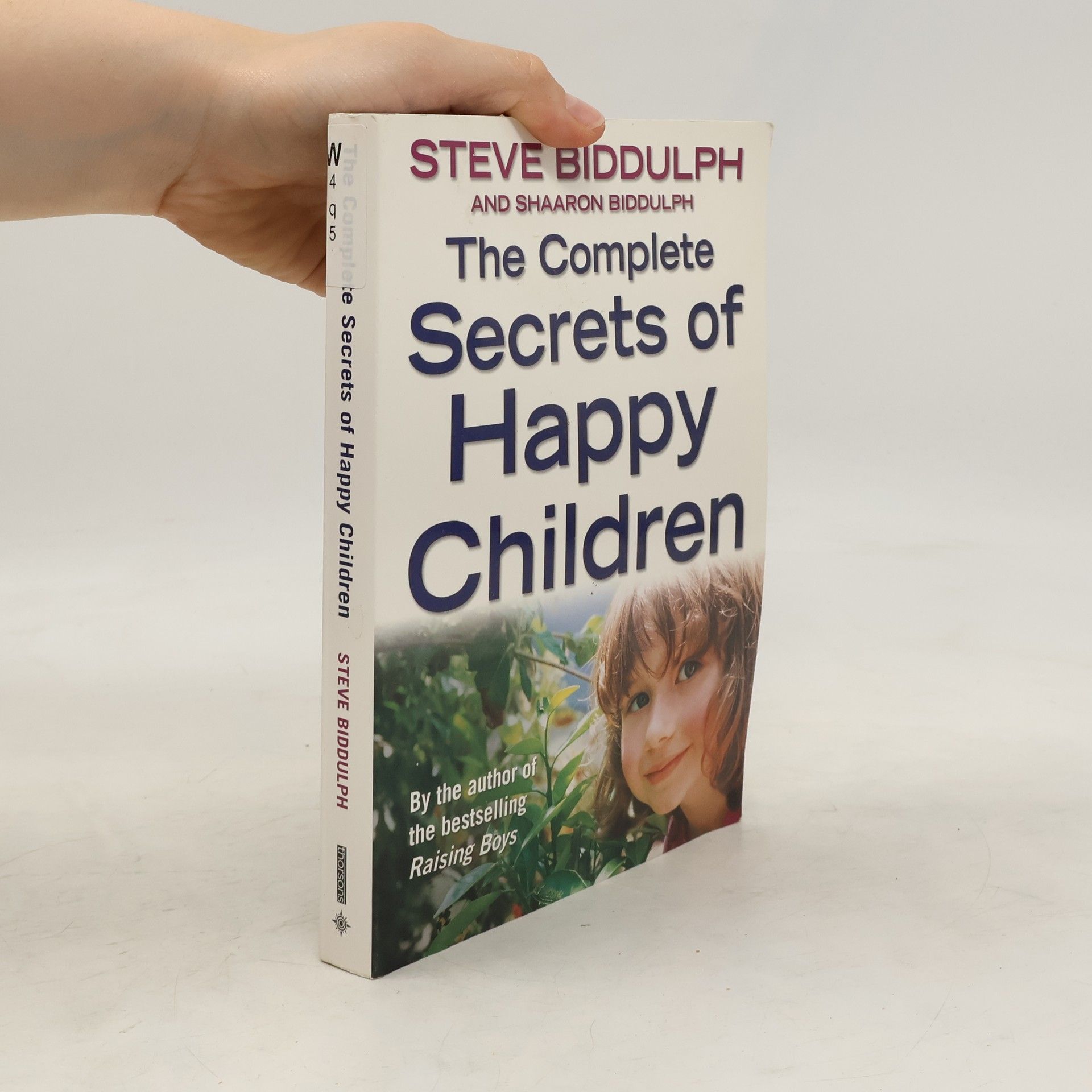 Steve Biddulph The Complete Secrets of Happy Children