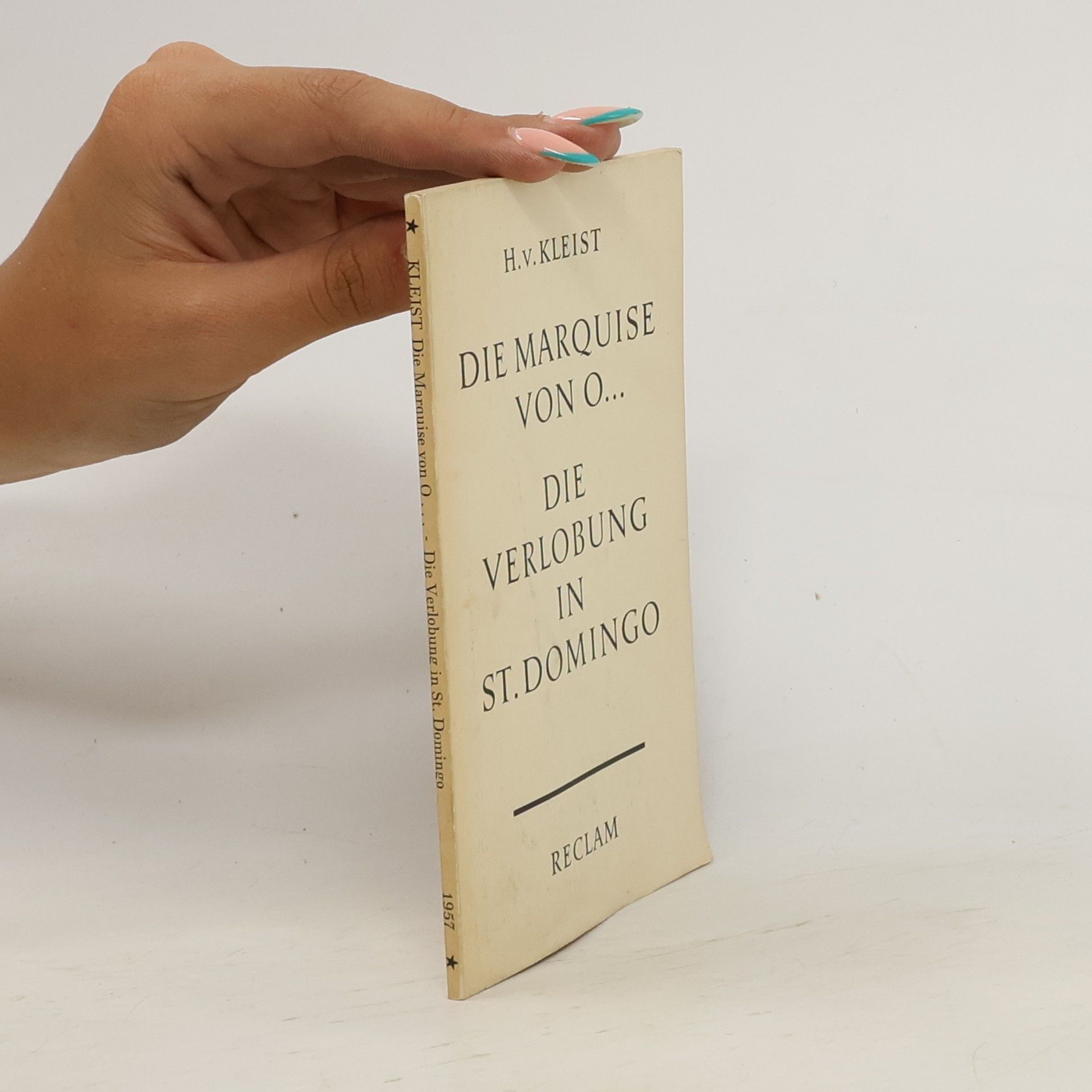 Heinrich von Kleist Die Marquise von O… / Die Verlobung in St. Domingo
