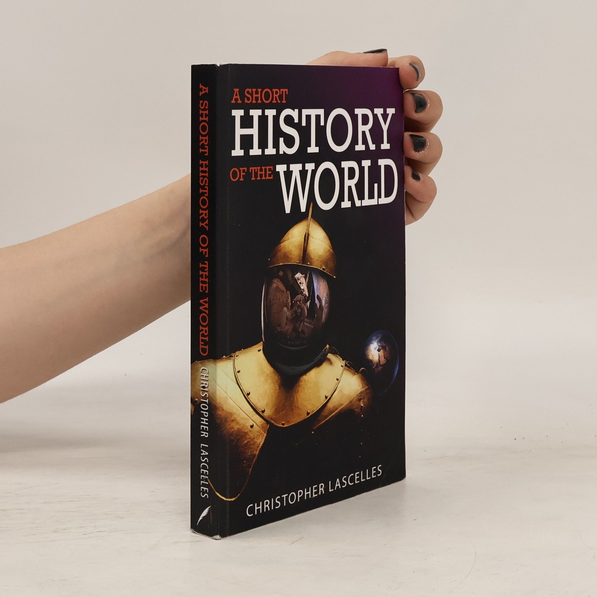 Christopher Lascelles A Short History of the World