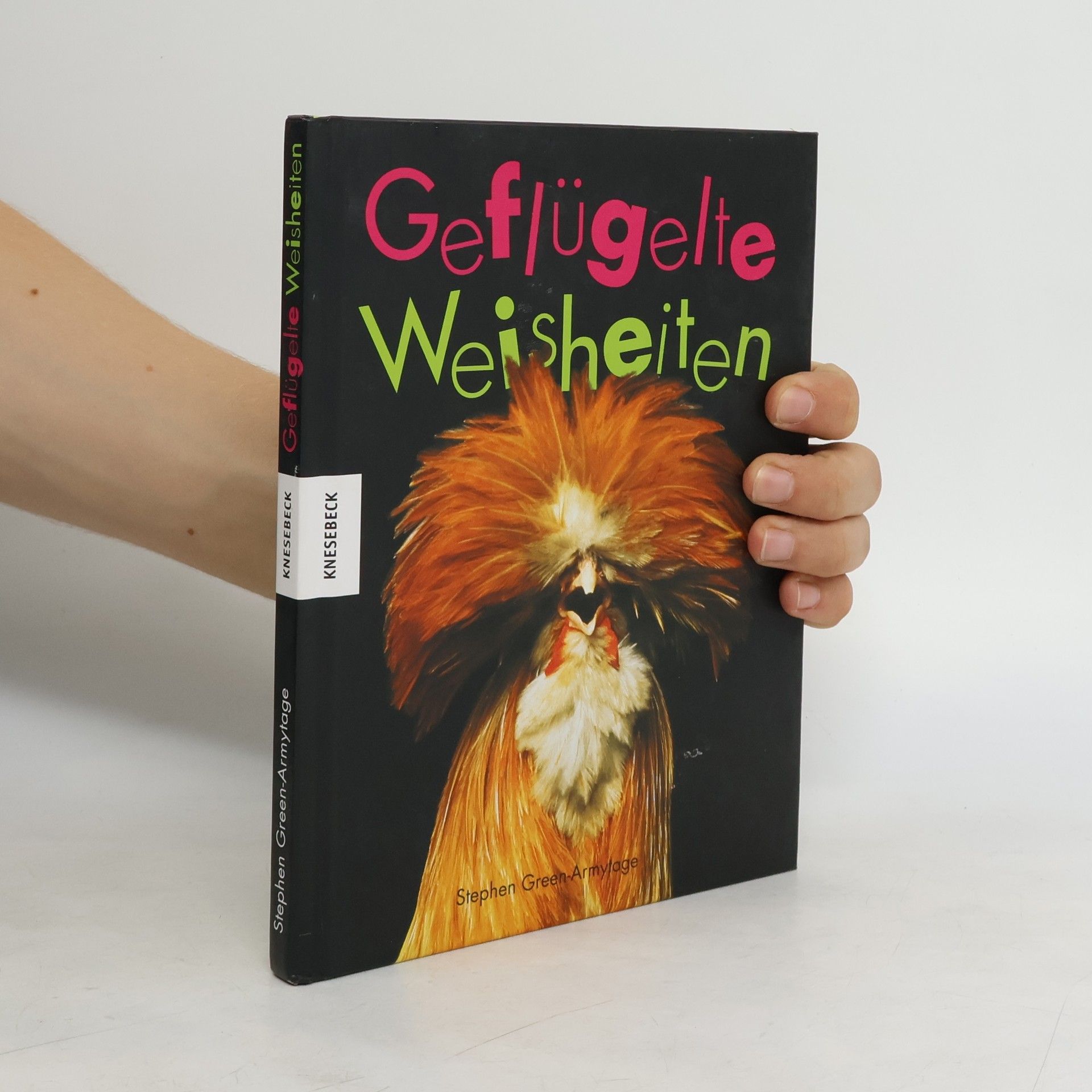 Stephen Green-Armytage Geflügelte Weisheiten